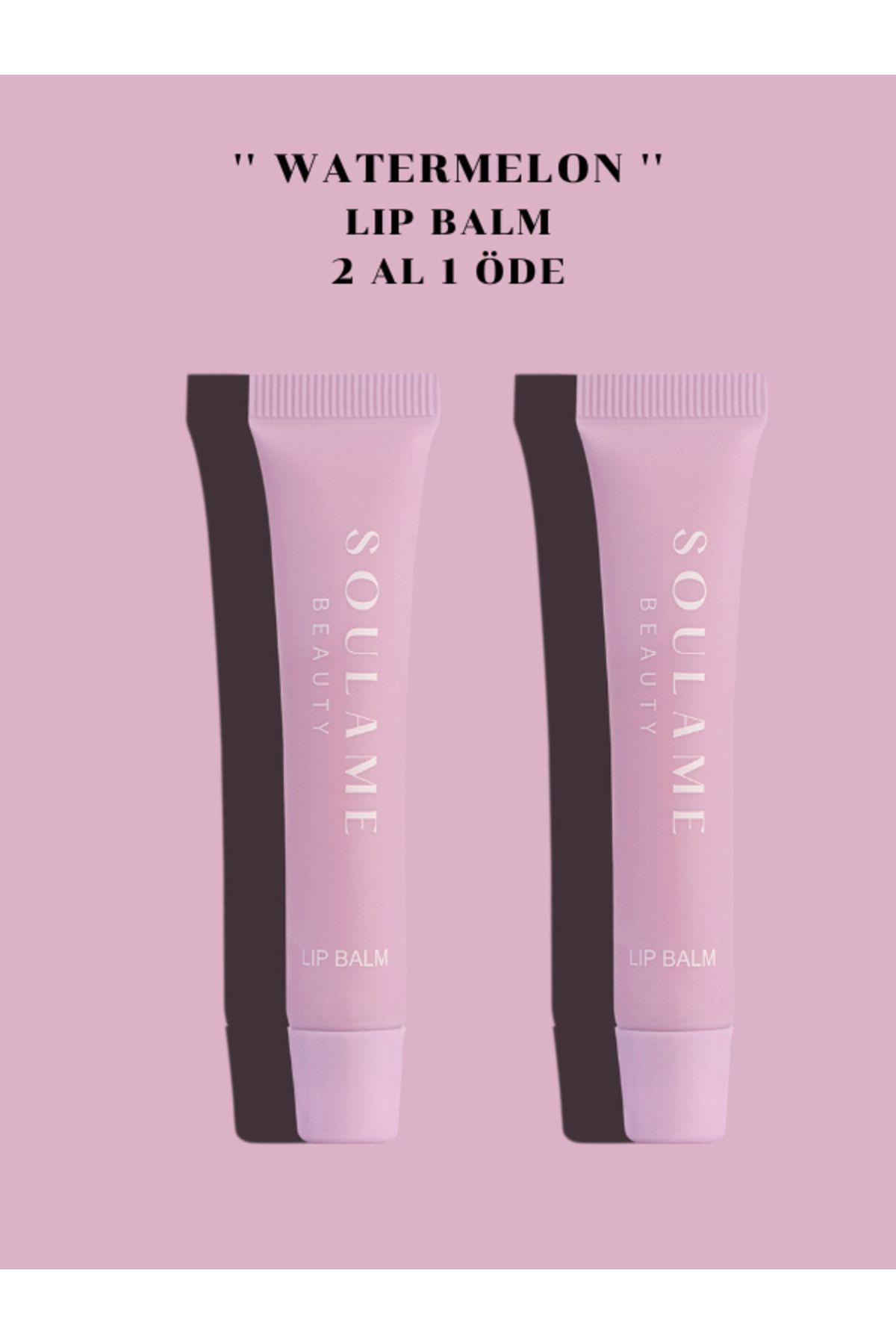 SouLame Beauty 2 Al 1 Öde '' Watermelon '' Lıp Balm - Ekstra Parlak Karpuz Aromalı Dudak Parlatıcısı-1