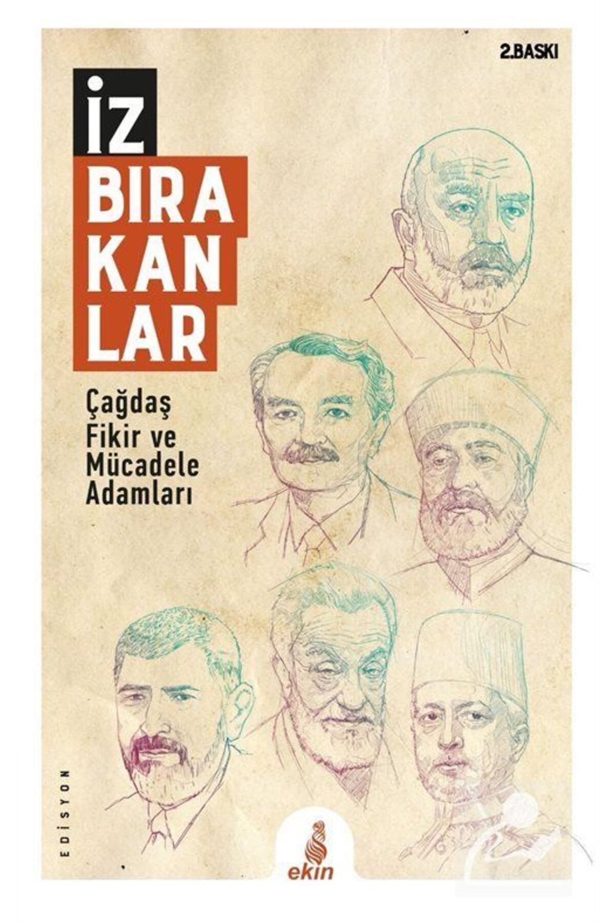 Ekin Yayınları İz Bırakanlar & Çağdaş Fikir Ve Mücadele Adamları