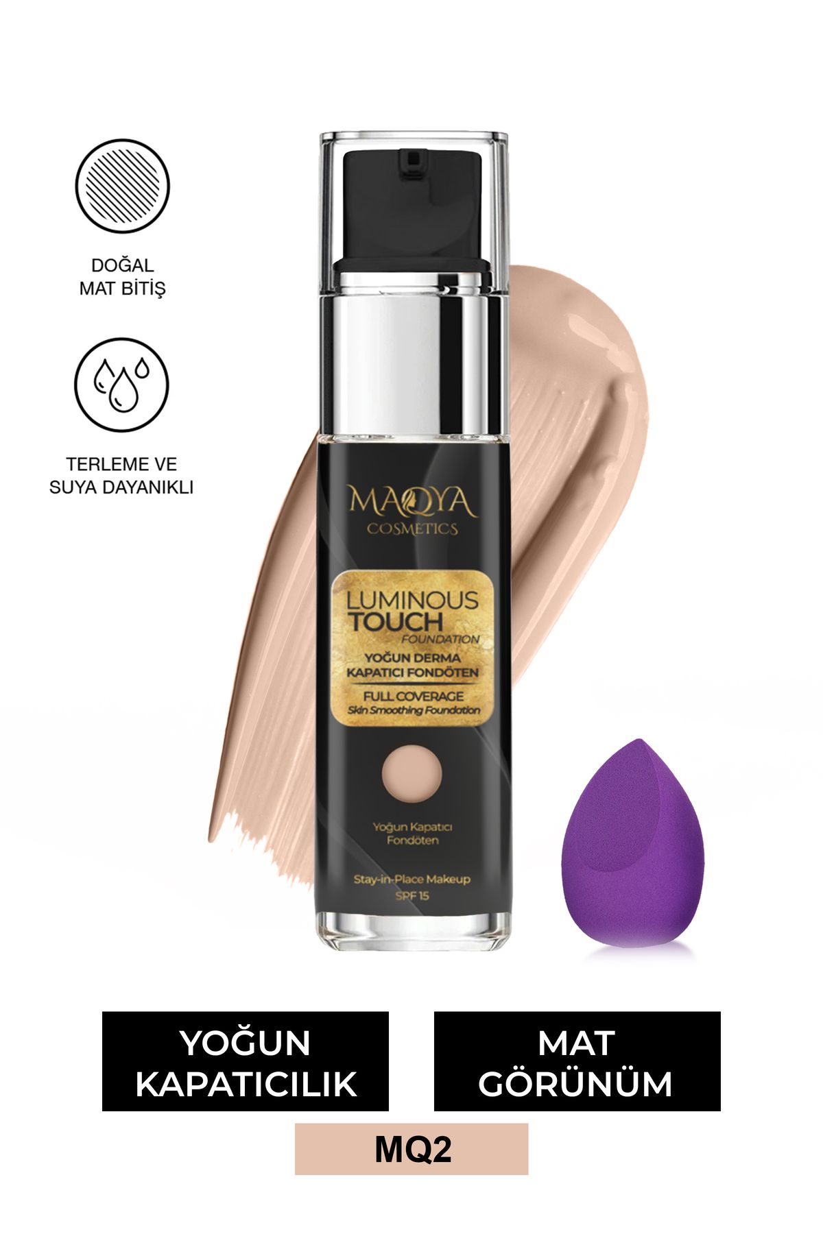 MAQYA Cosmetics Luminious Touch Yoğun Derma Kapatıcı Fondöten-ORTA-(Besleyici/Porcelean)-MAKYAJ SÜNGERİ