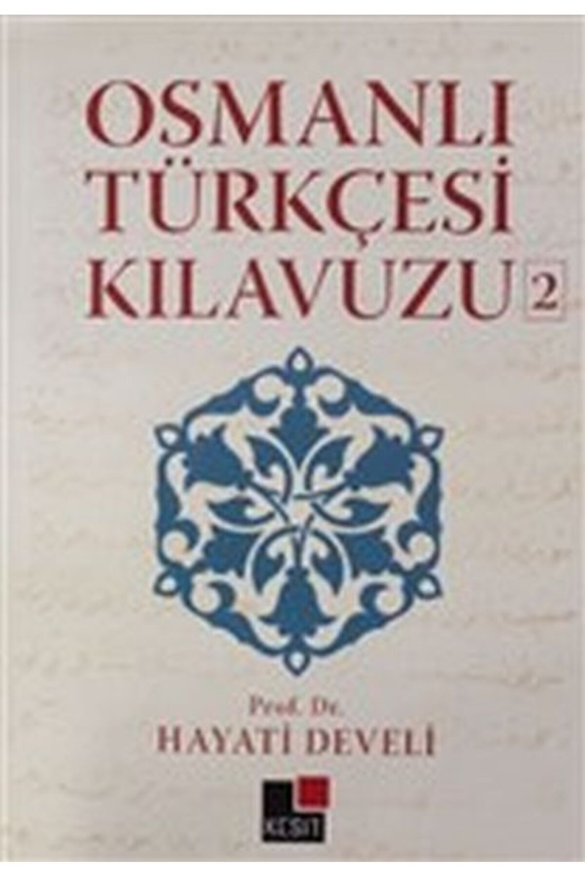 Destek Yayınları Osmanlı Türkçesi Kılavuzu 2