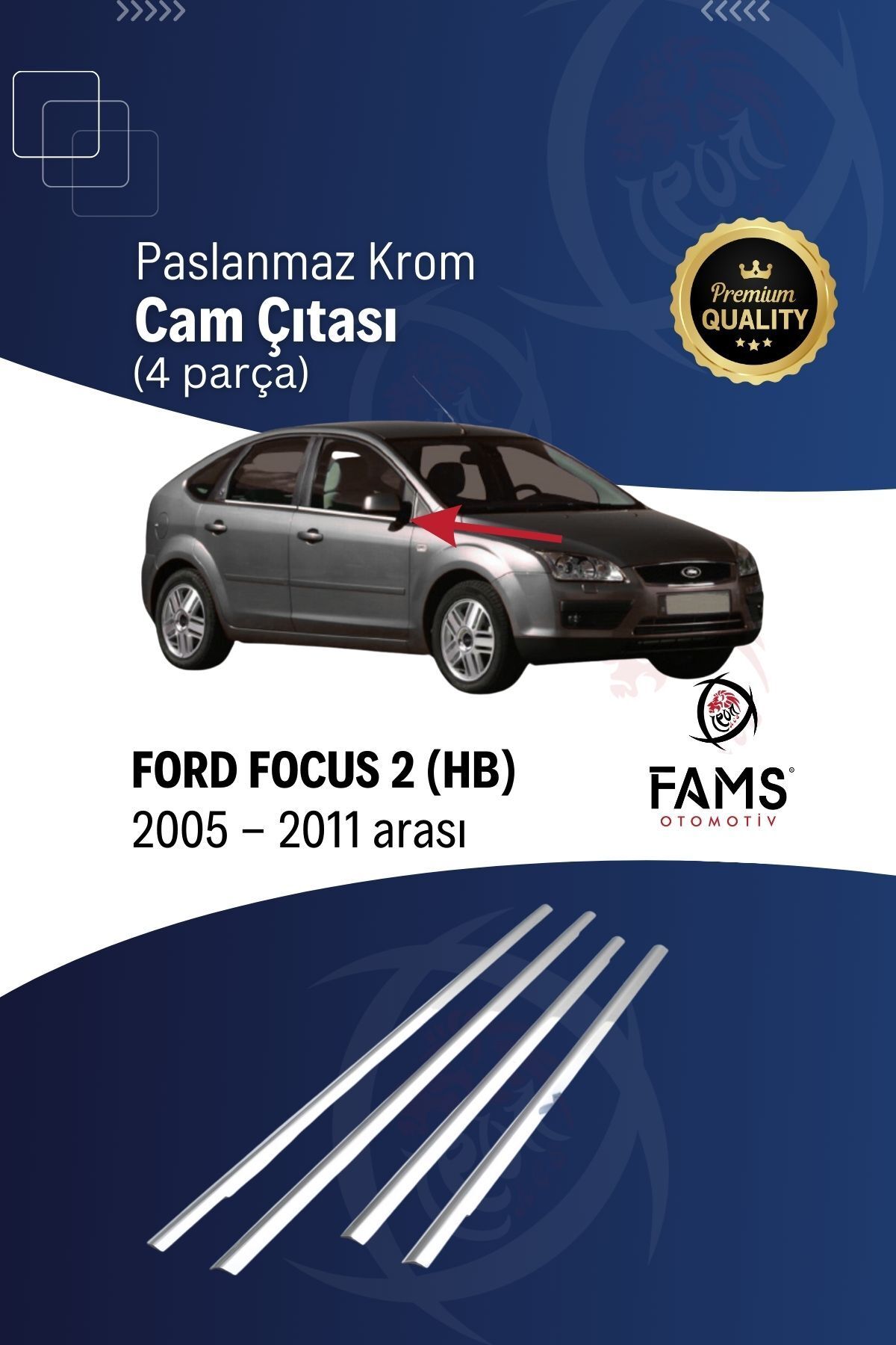 FAMS OTO AKSESUAR Focus 2 Hb Krom Cam Çıtası 4 Prç. 2005 - 2011 Paslanmaz Çelik