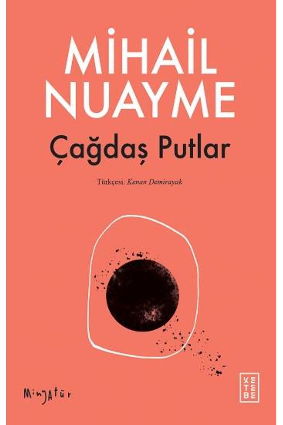 Ketebe Yayınları Çağdaş Putlar