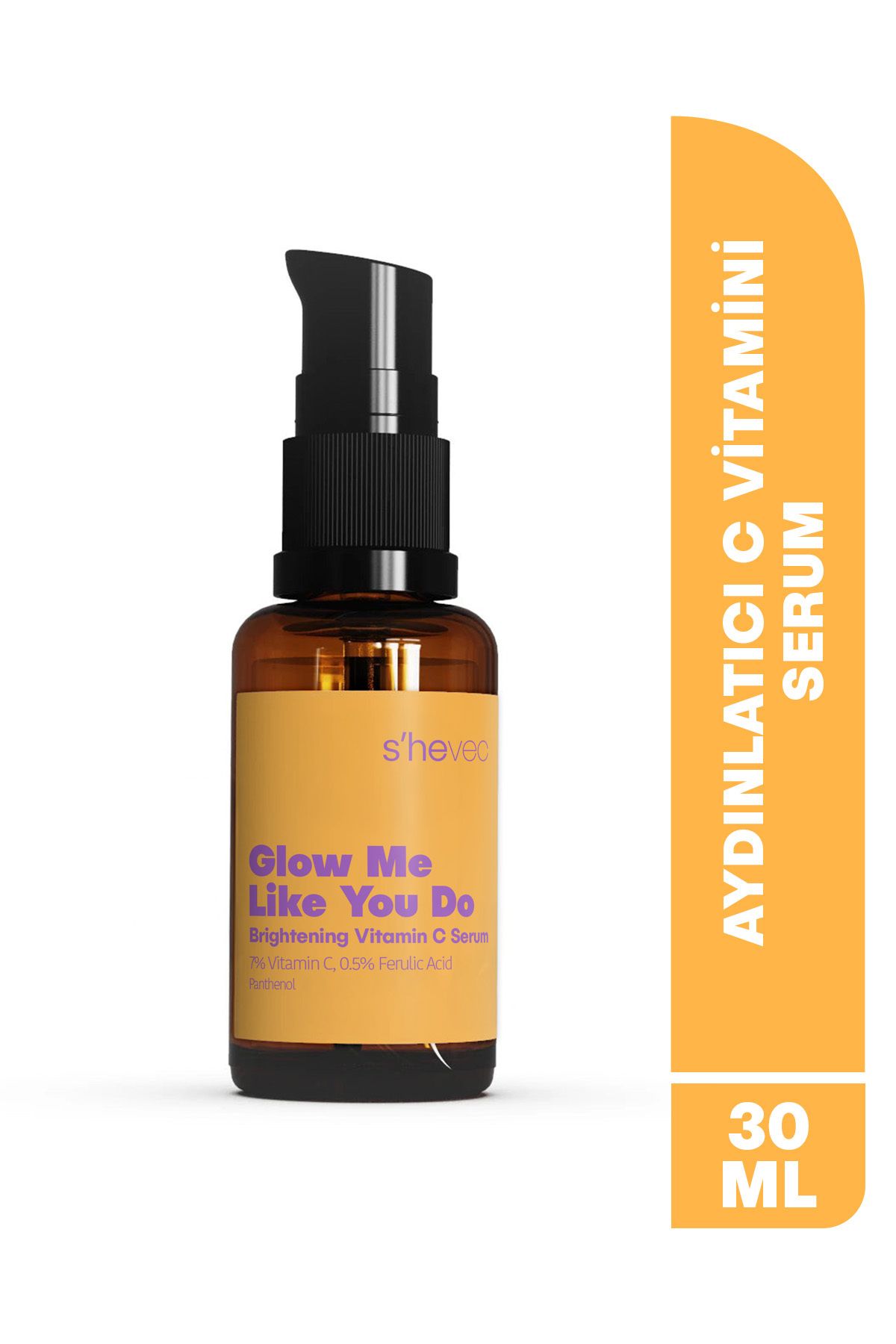 SHE VEC GLOW ME LIKE YOU DO - Aydınlatıcı ve Cilt Tonu Eşitleyici Leke Karşıtı C Vitamini Serum 30ml