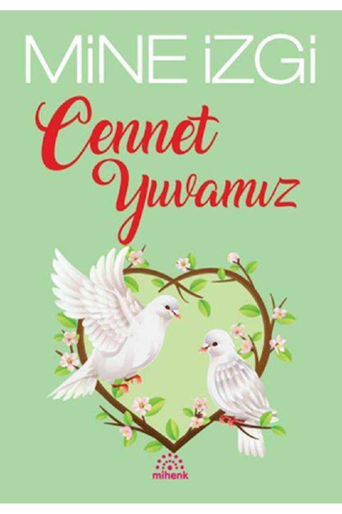 Mihenk Kitap Cennet Yuvamız