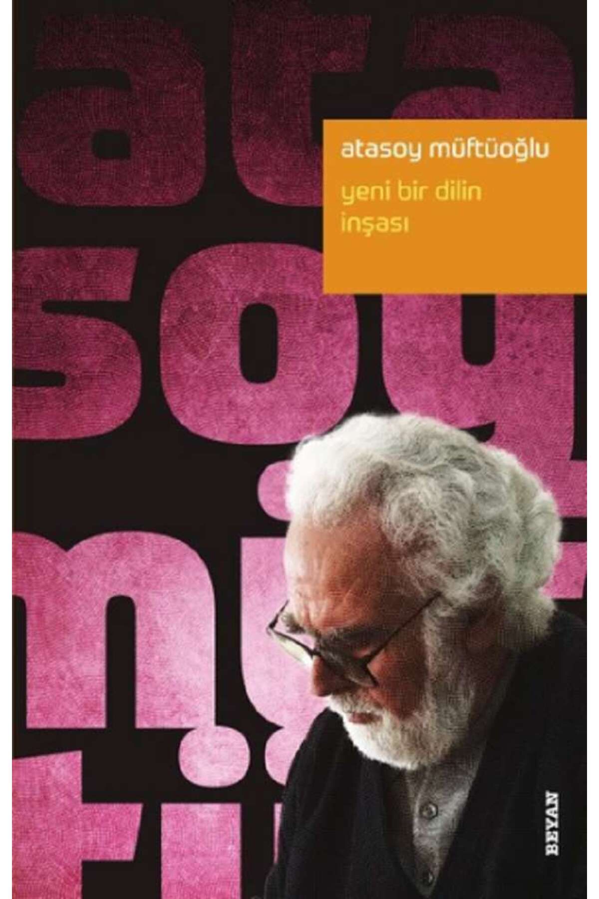 Beyan Yayınları Yeni Bir Dilin İnşası