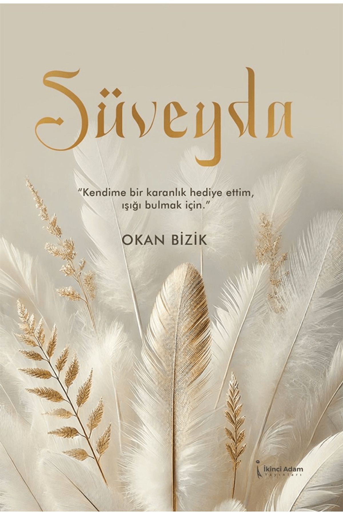 İkinci Adam Yayınları Süveyda / Okan Bizik / İkinci Adam Yayınları / 9786253736132