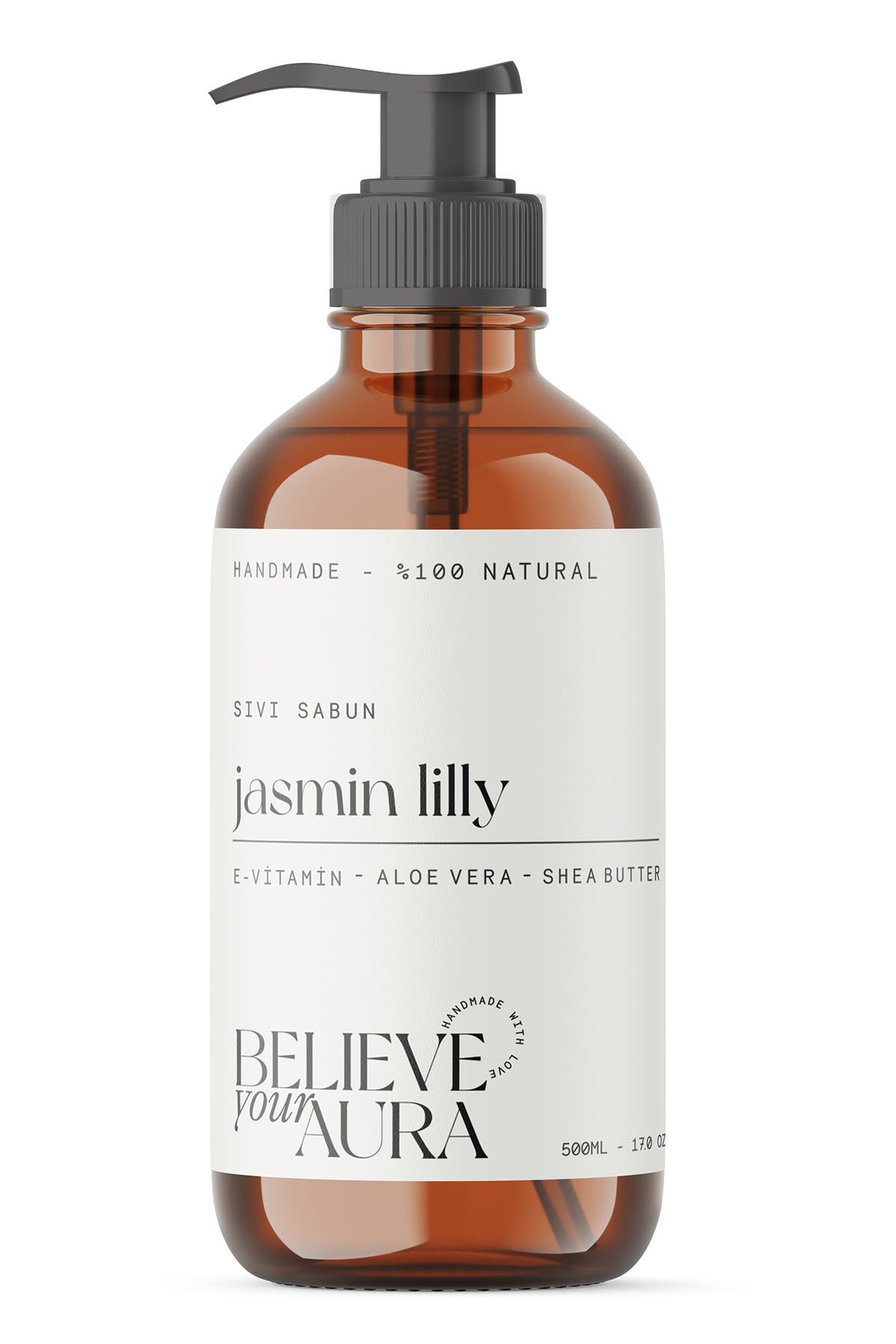 Believe Your Aura %100 Doğal Jasmin Lily El ve Cilt Sıvı Sabunu - E-Vitamini Aloe Vera Shea Butter - 500 ml