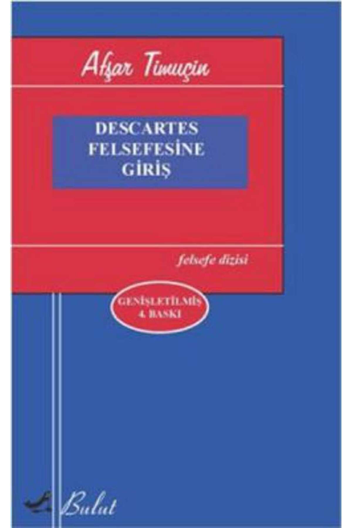 Bulut Yayınları Descartes Felsefesine Giriş