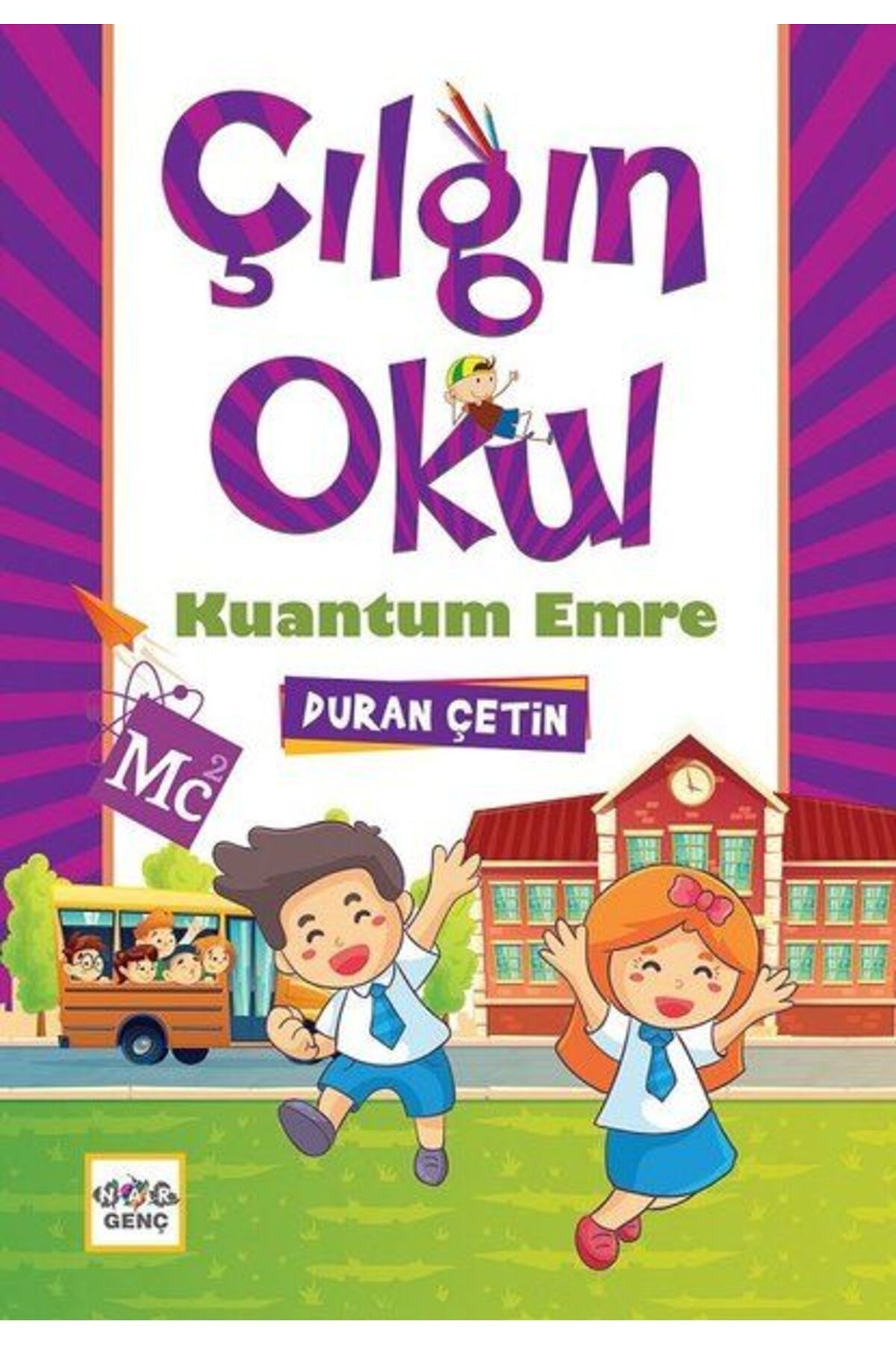 Nar Yayınları Kuantum Emre - Çılgın Okul