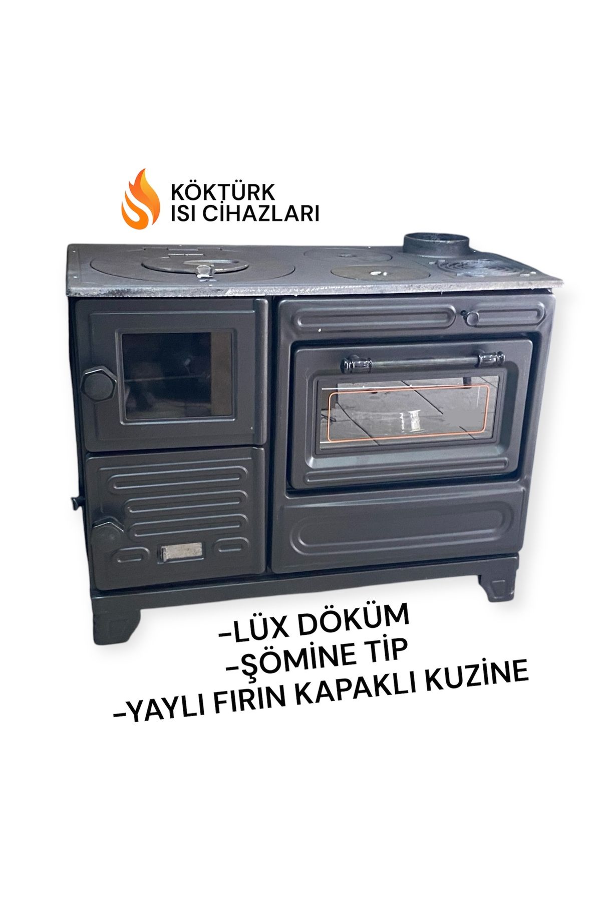 KUZİNECİM KUZİNE SOBA YAYLI FIRIN KAPAKLI ŞÖMİNE TİP LÜX DEMİRDÖKÜM