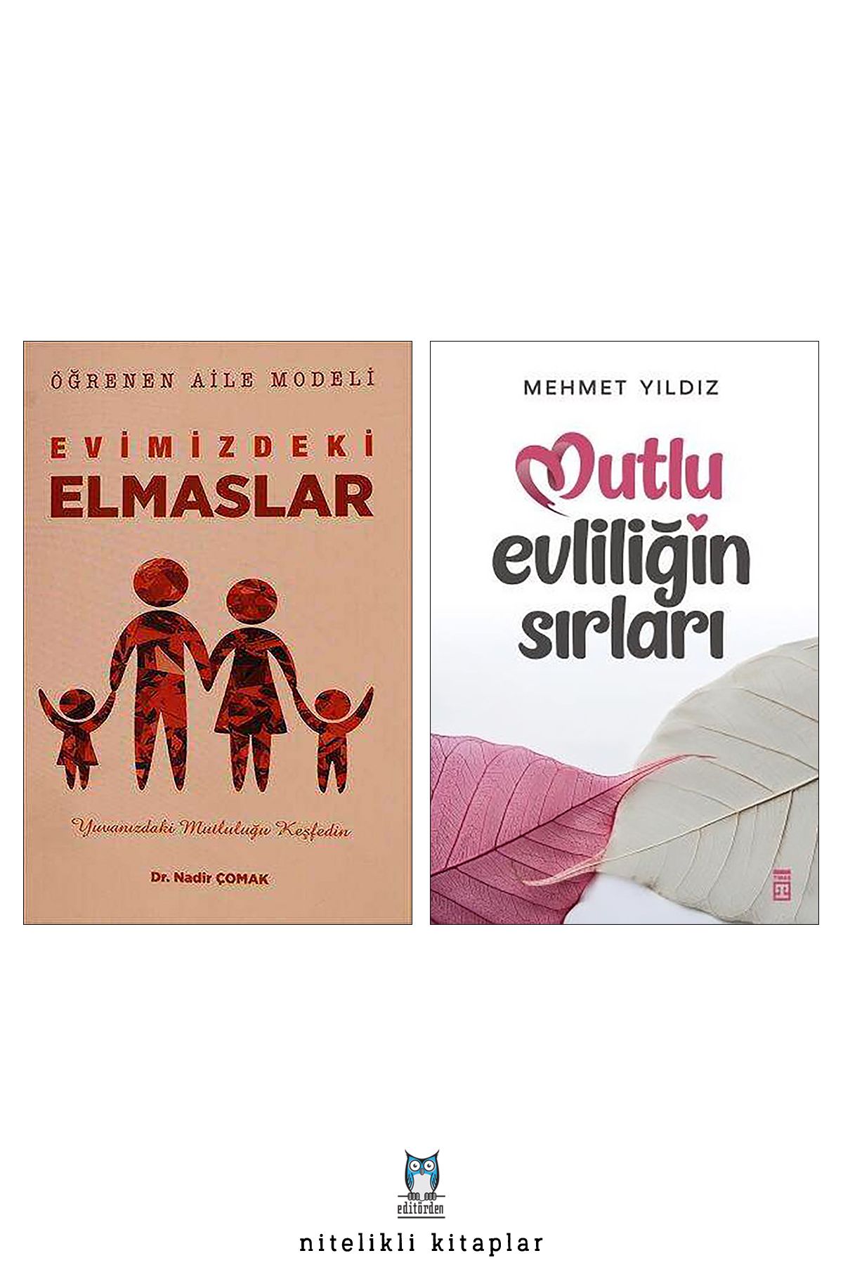 Timaş Yayınları Evimizdeki Elmaslar/Nadir Çomak - Mutlu Evliliğin Sırları