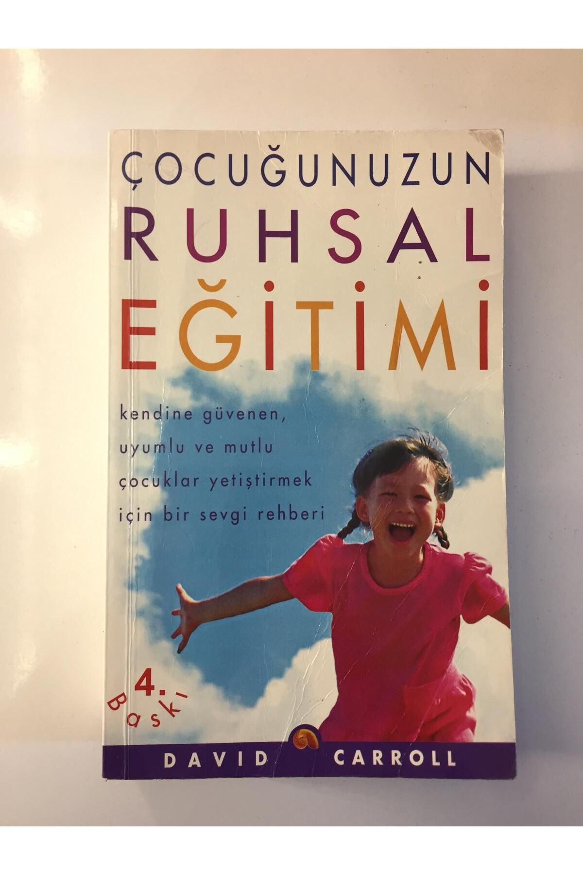 Kişisel Yayınlar Çocuğunuzun Ruhsal Eğitimi - David Carroll