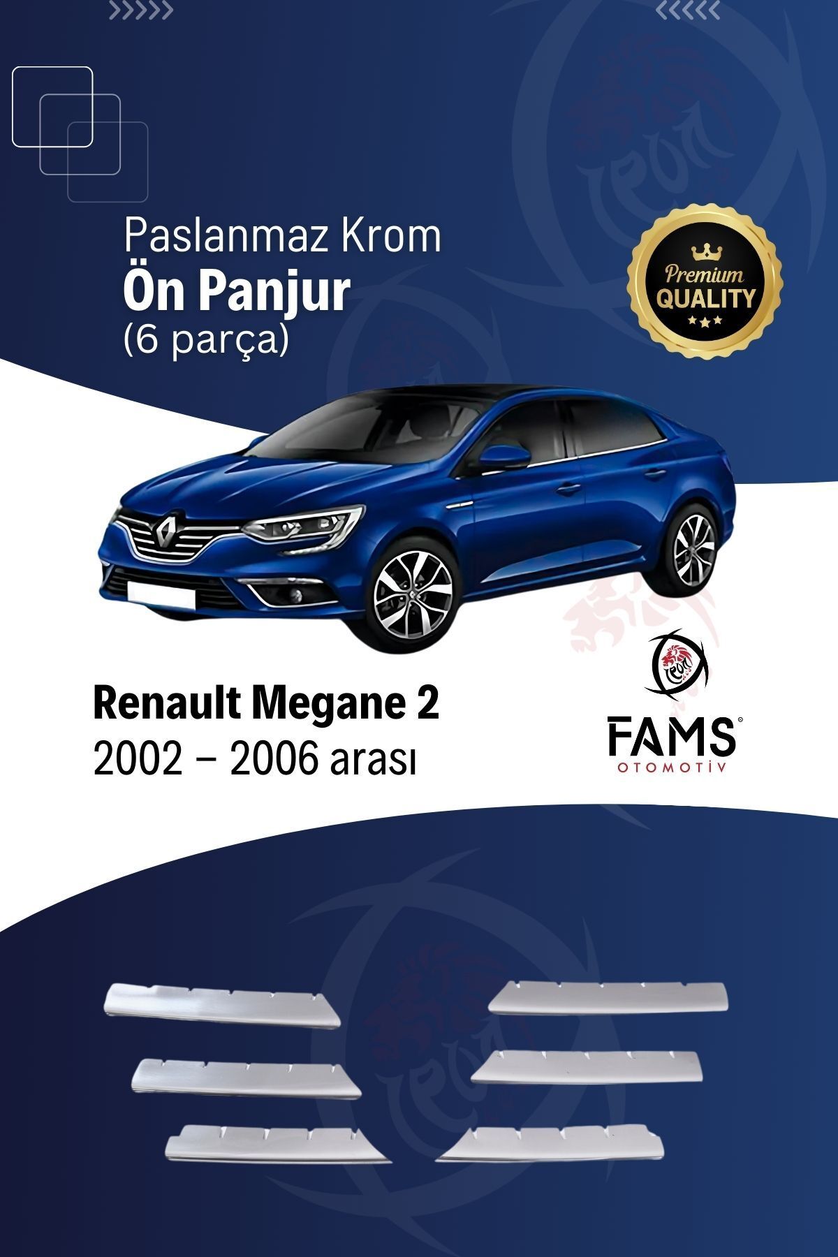 FAMS OTO AKSESUAR Renault Megane 2 Krom Ön Panjur 6 Prç. 2002-2006 Arası P. Çelik