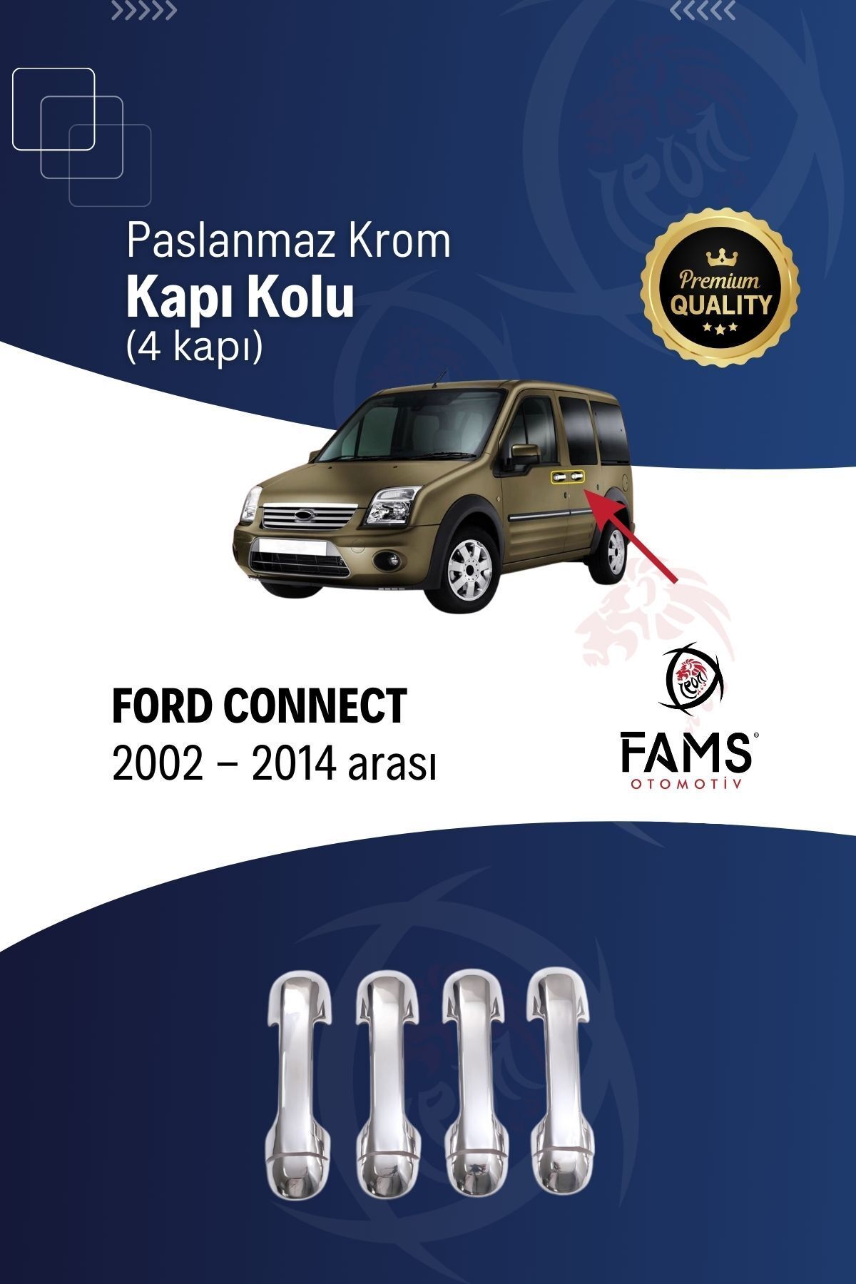 FAMS OTO AKSESUAR Ford Connect Krom Kapı Kolu 4 Kapı 2002-2014 P. Çelik