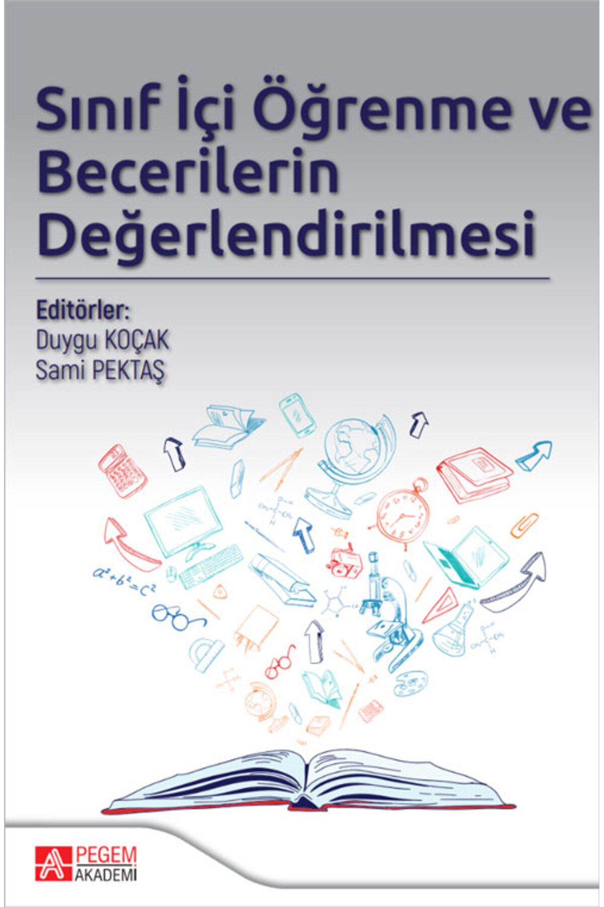 Pegem Akademi Yayıncılık Sınıf İçi Öğrenme ve Becerilerin Değerlendirilmesi