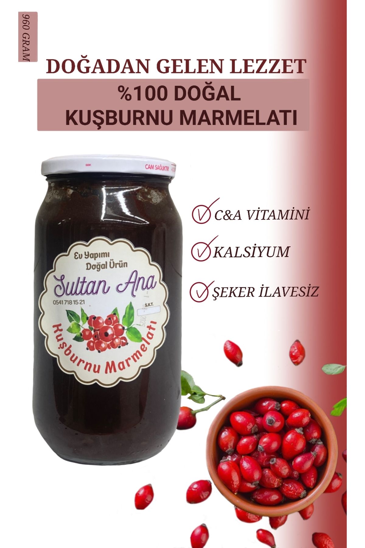 SULTAN ANA KUŞBURNU MARMELATI 960 GR NET