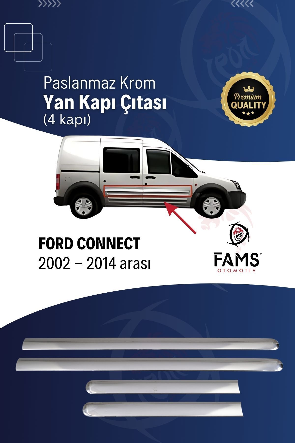 FAMS OTO AKSESUAR Ford Connect Krom Yan Kapı Çıtası 4 Kapı 2002-2014 P. Çelik