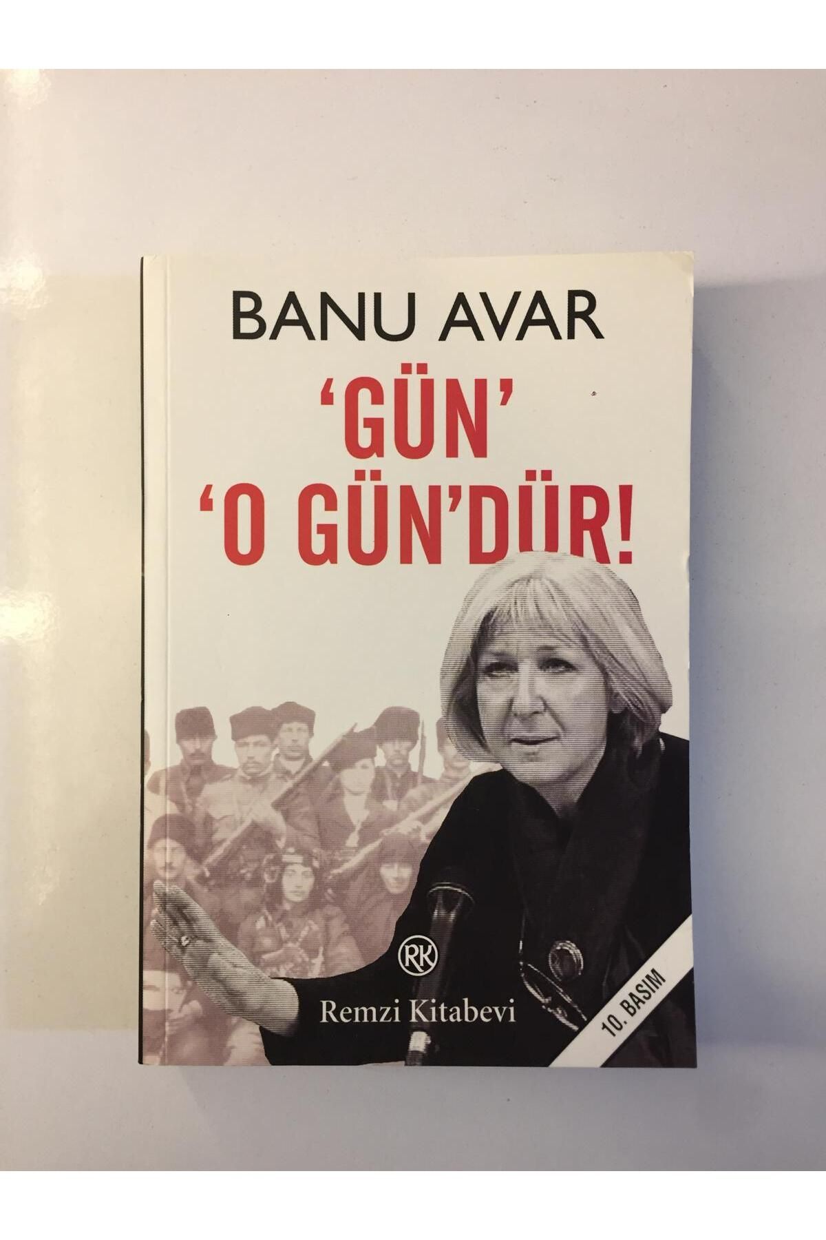 Kişisel Yayınlar Gün O Gün'dür! - Banu Avar