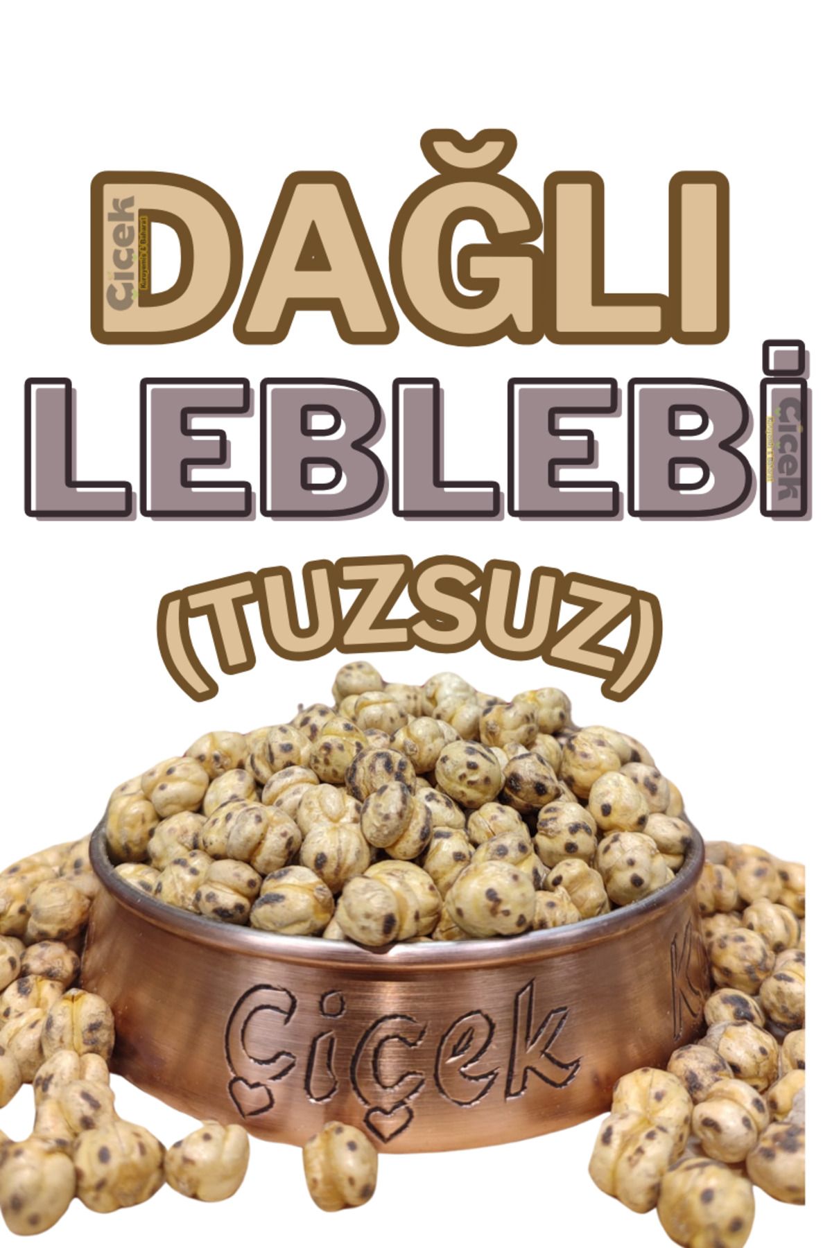 Çiçek Kuruyemiş Dağlı Leblebi (Tuzsuz) 400gr