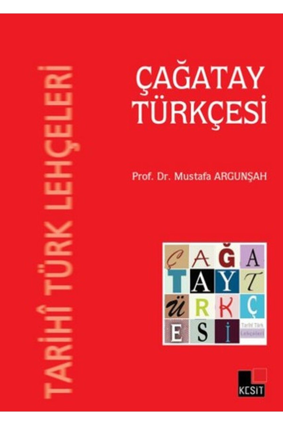 Destek Yayınları Tarihi Türk Lehçeleri - Çağatay Türkçesi
