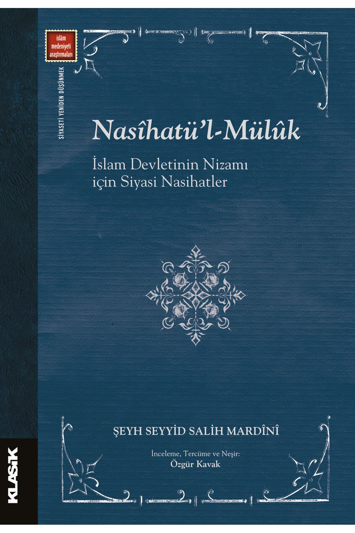 Klasik Yayınları Nasîhatü’l-Mülûk