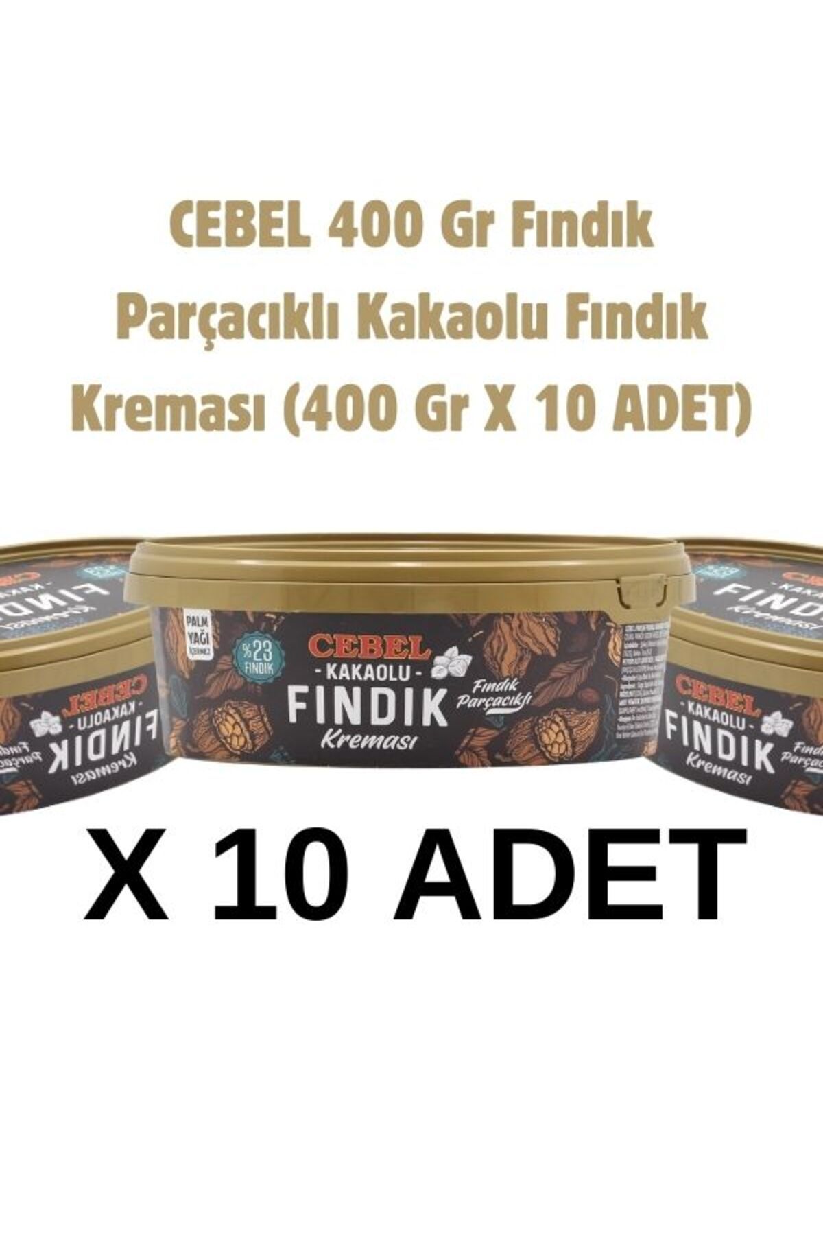 Cebel 400 Gr Fındık Parçacıklı Kakaolu Fındık Kreması (10 ADET) (%23 Fındık)