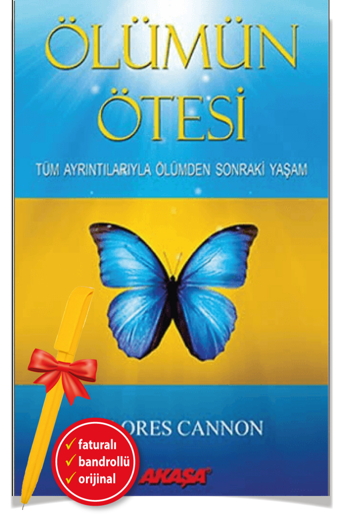 Akaşa Yayınları Alfa Kalem+Ölümün Ötesi(Dolores Cannon)-Bireysel Gelişim-Akaşa Kitap