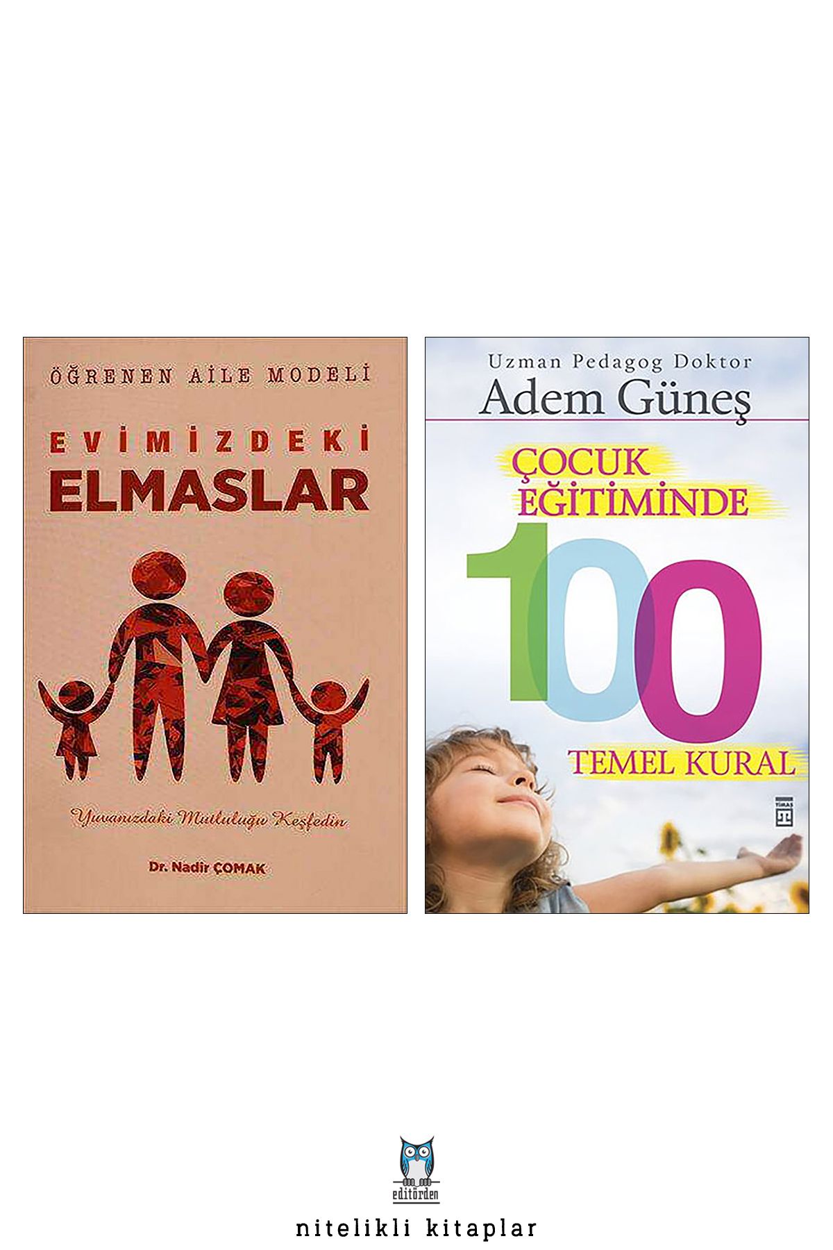 Timaş Yayınları Evimizdeki Elmaslar/Nadir Çomak - Çocuk Eğitiminde 100 Temel Kural