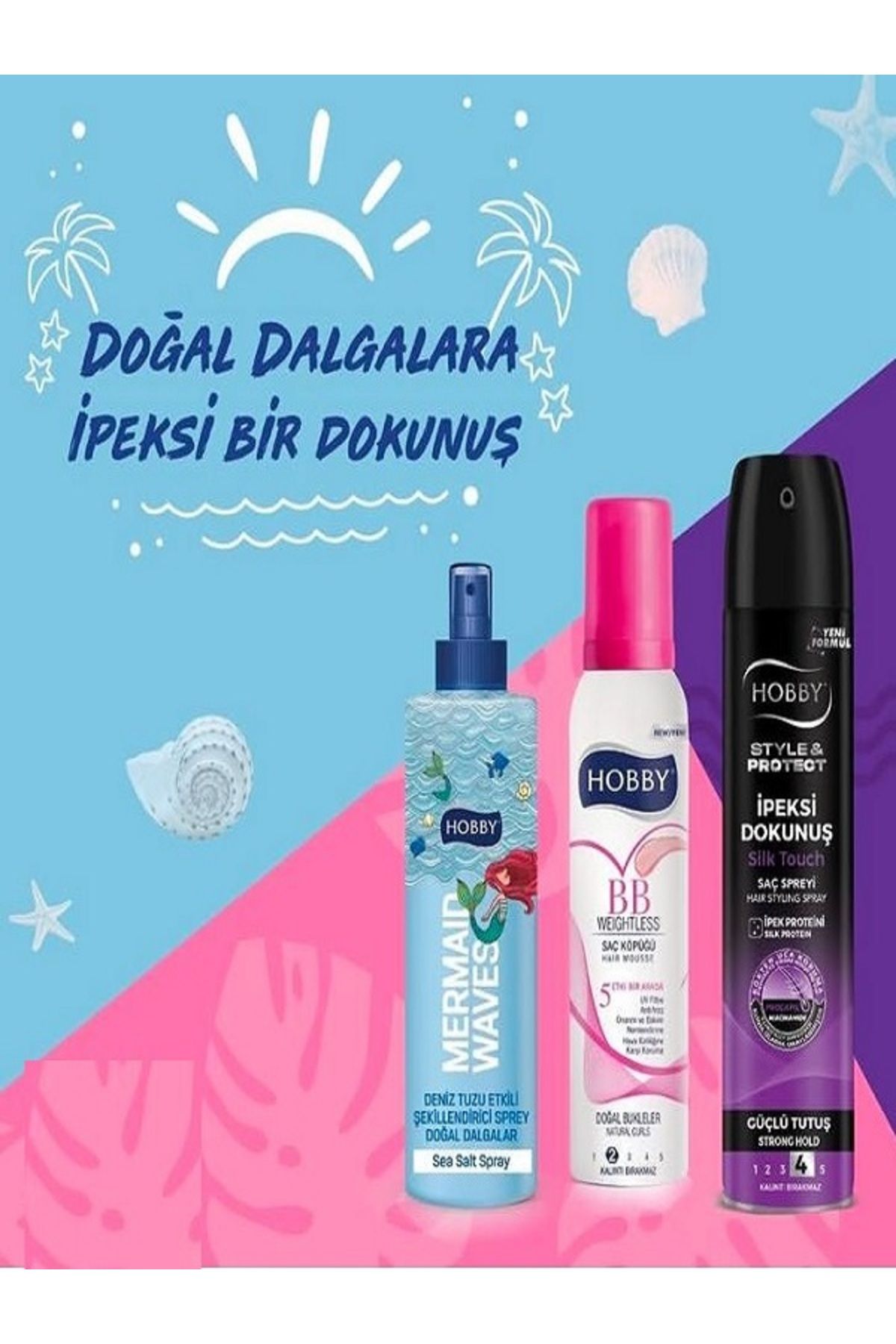 Hobby SAÇLARA İPEKSİ DOKUNUŞ (Saç Köpüğü150ml,Saç spreyi250ml, Deniztuzu etkili saç spreyi250ml)