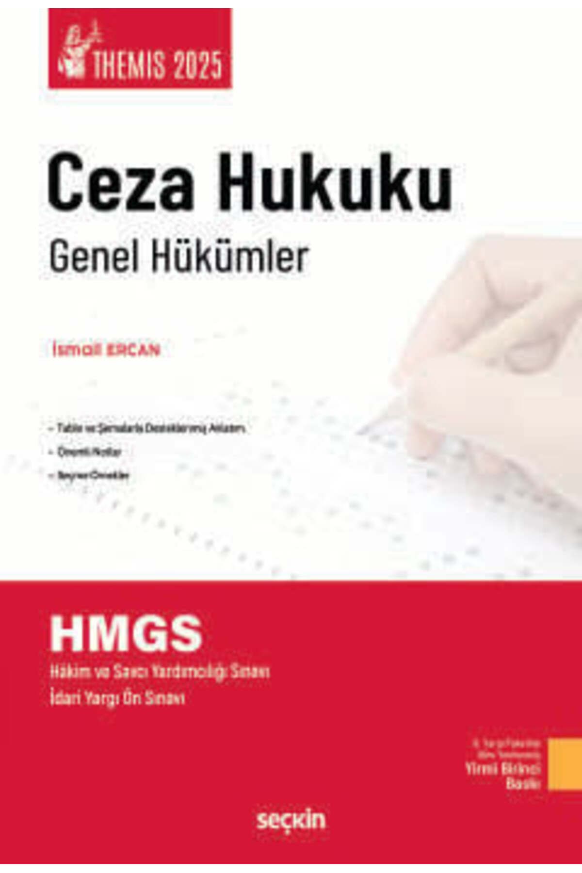 Seçkin Yayıncılık THEMIS - Ceza Hukuku Genel Hükümler Konu Kitabı İsmail Ercan 21. Baskı, Ocak 2025