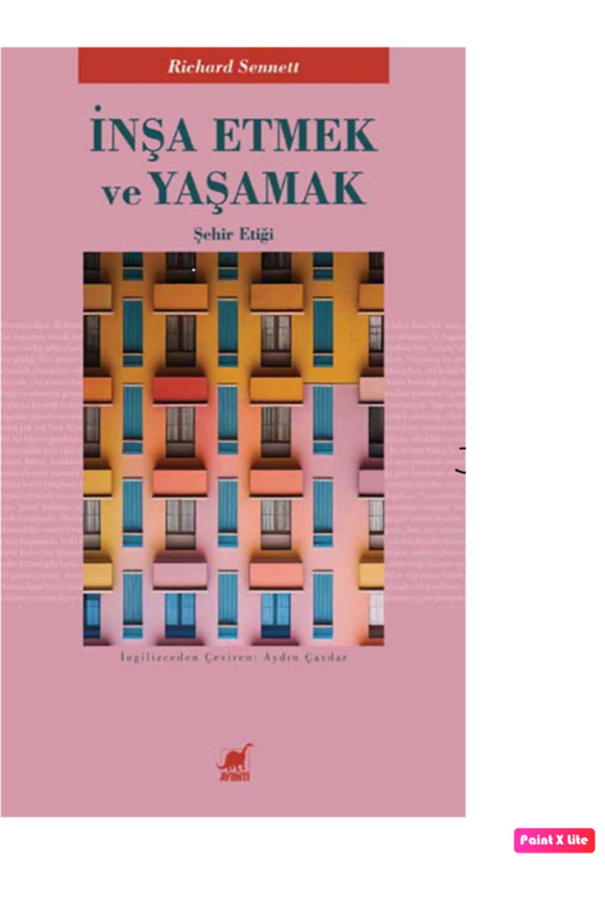 Ayrıntı Yayınları İNŞA ETMEK VE YAŞAMAK