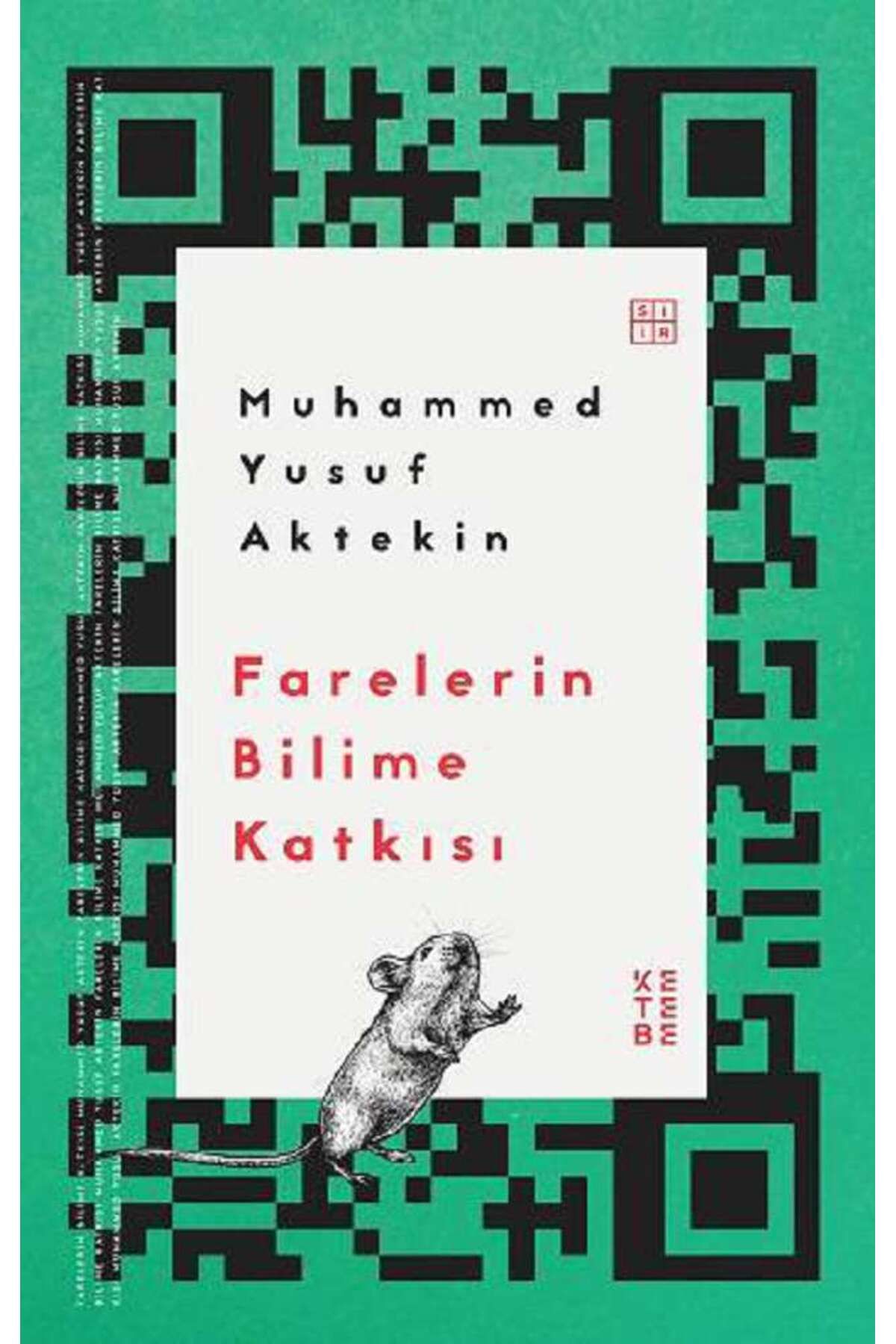 Ketebe Yayınları Farelerin Bilime Katkısı