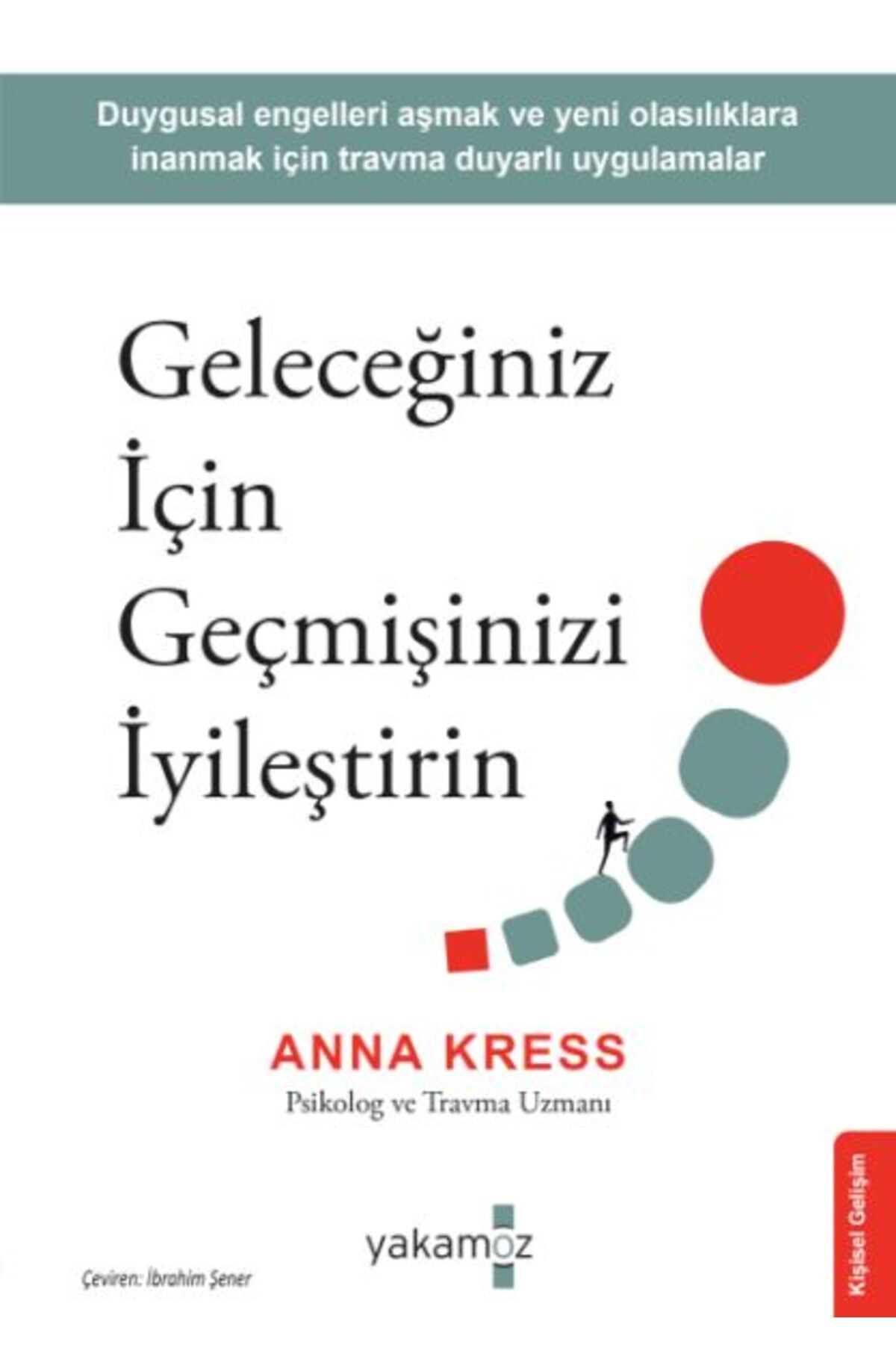 Sonsuz Kitap Yayınları Geleceğiniz İçin Geçmişinizi İyileştirin