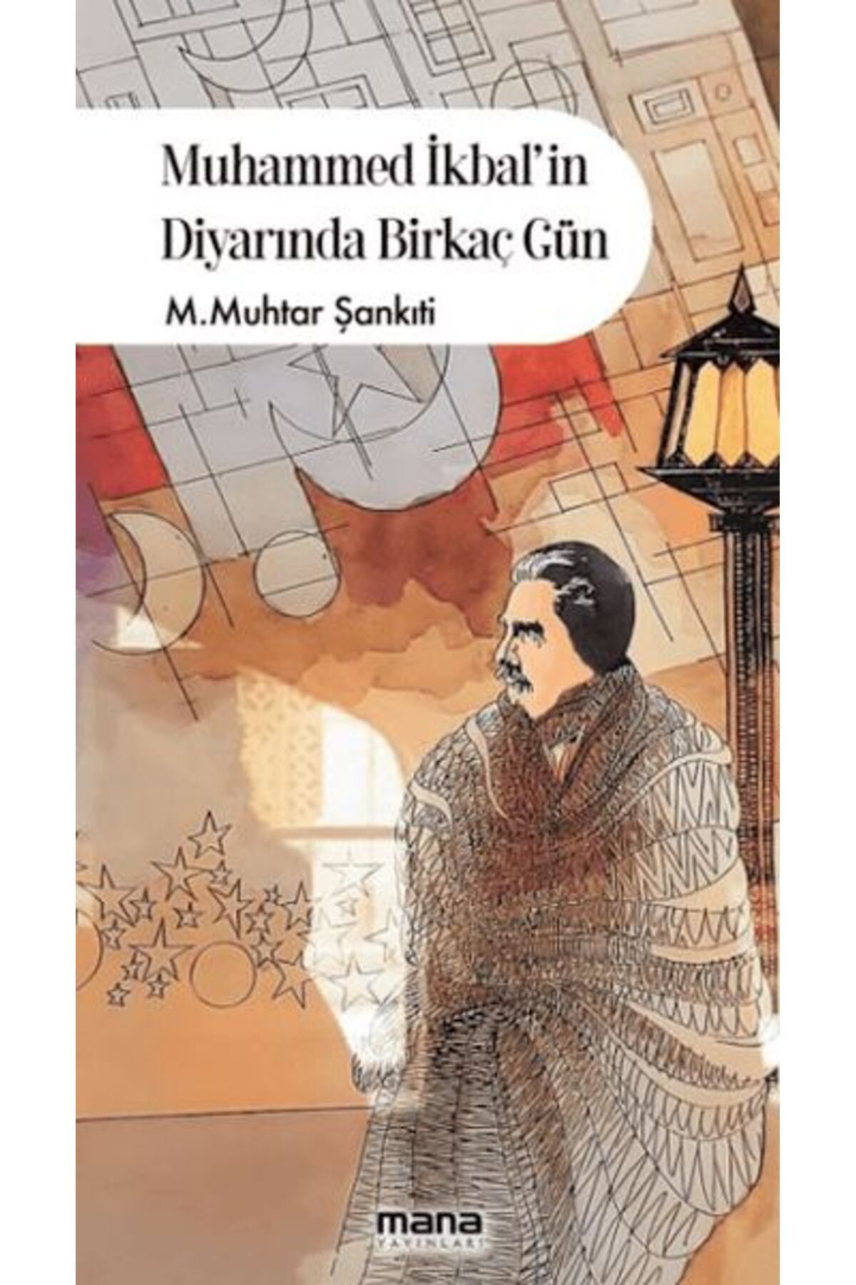 Mana Yayınları Muhammed İkbalin Diyarında Birkaç Gün