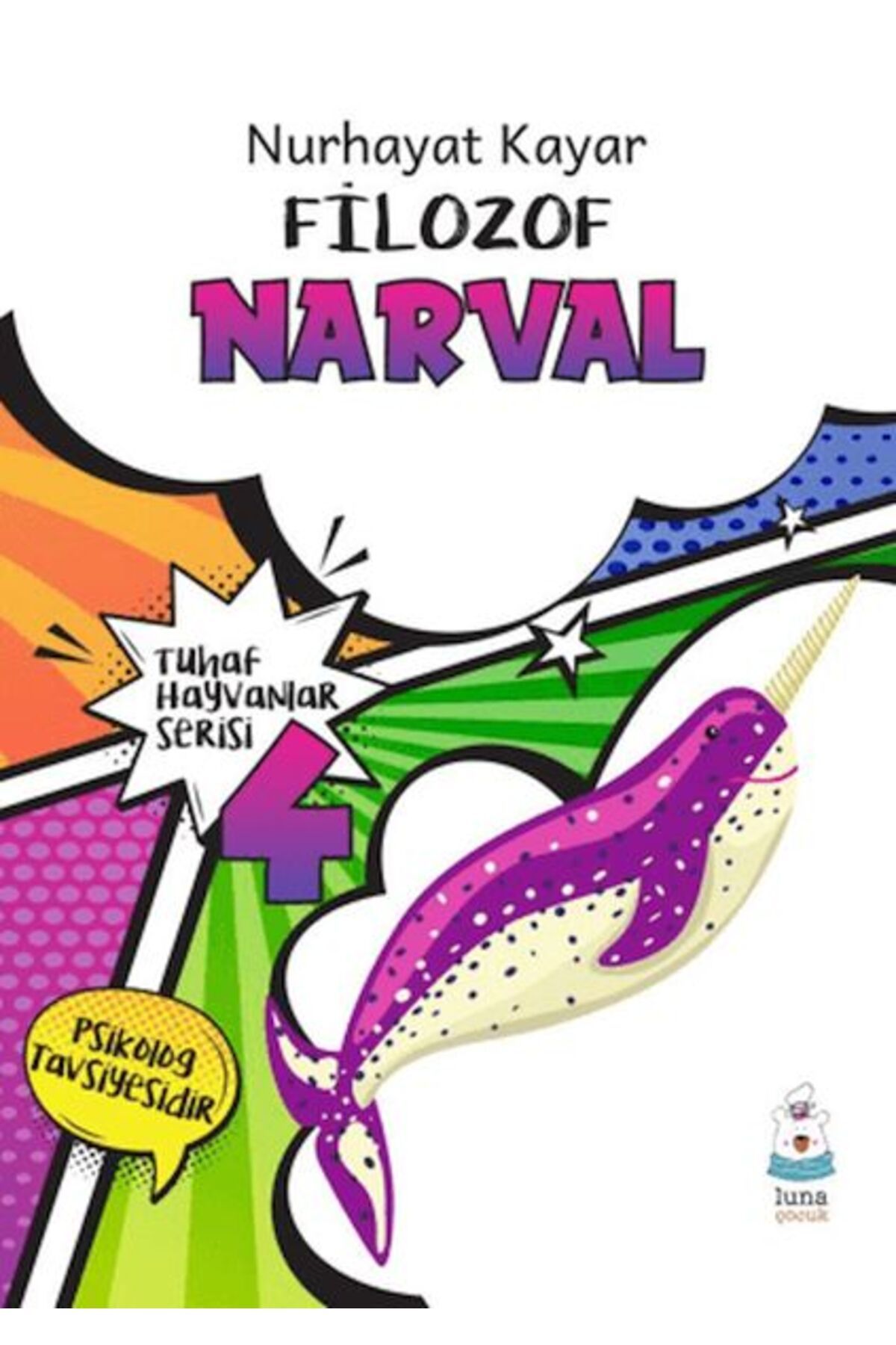 Luna Yayınları Tuhaf Hayvanlar Serisi 4 - Filozof Narval