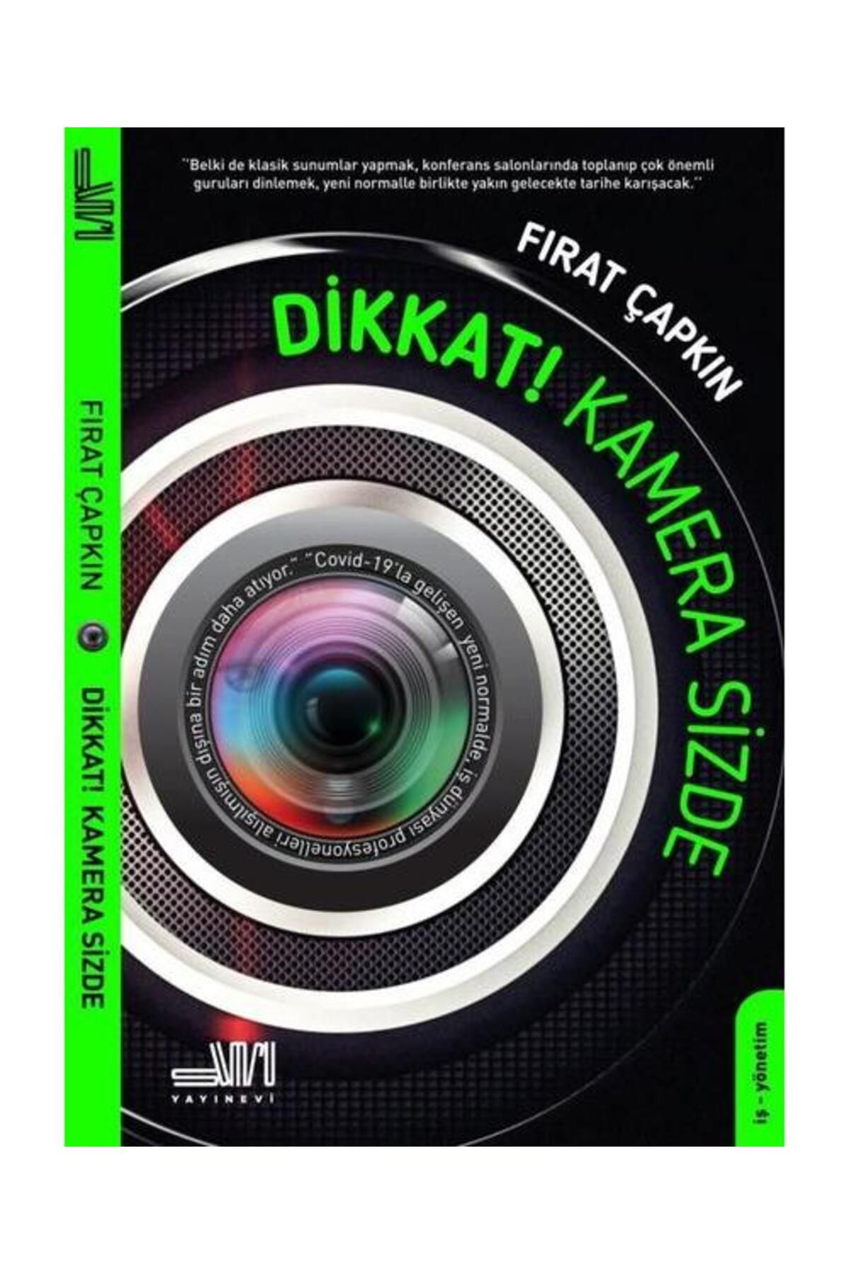 Sumru Yayınevi Dikkat! Kamera Sizde (Ciltli)