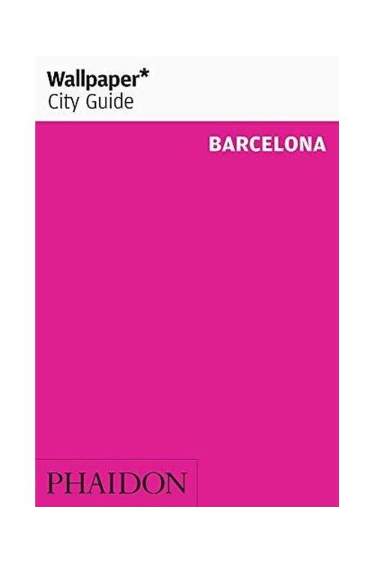 Phaidon Wallpaper City Guide Barcelona