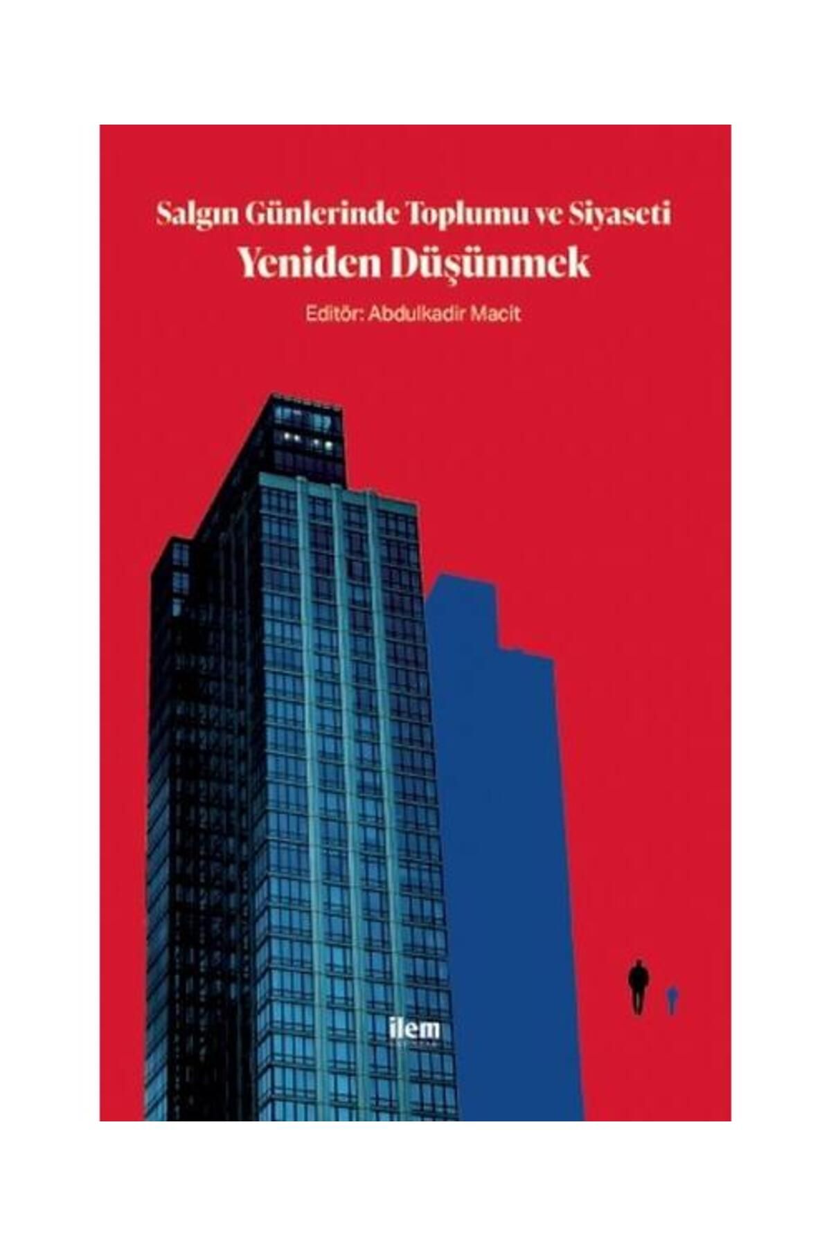 İlem Yayınları Salgın Günlerinde Toplumu ve Siyaseti Yeniden Düşünmek