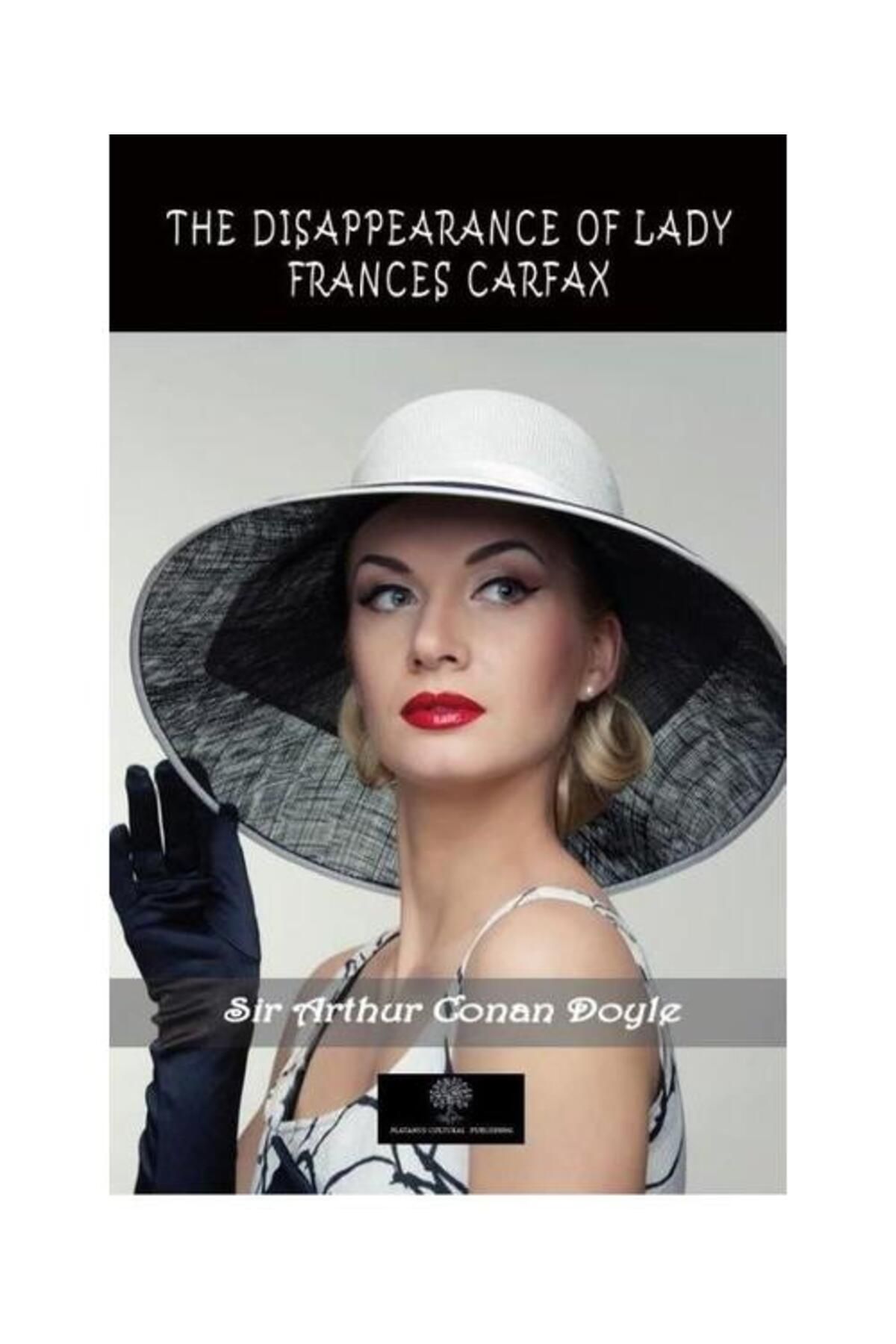 Platanus Publishing The Disappearance of Lady Frances Carfax