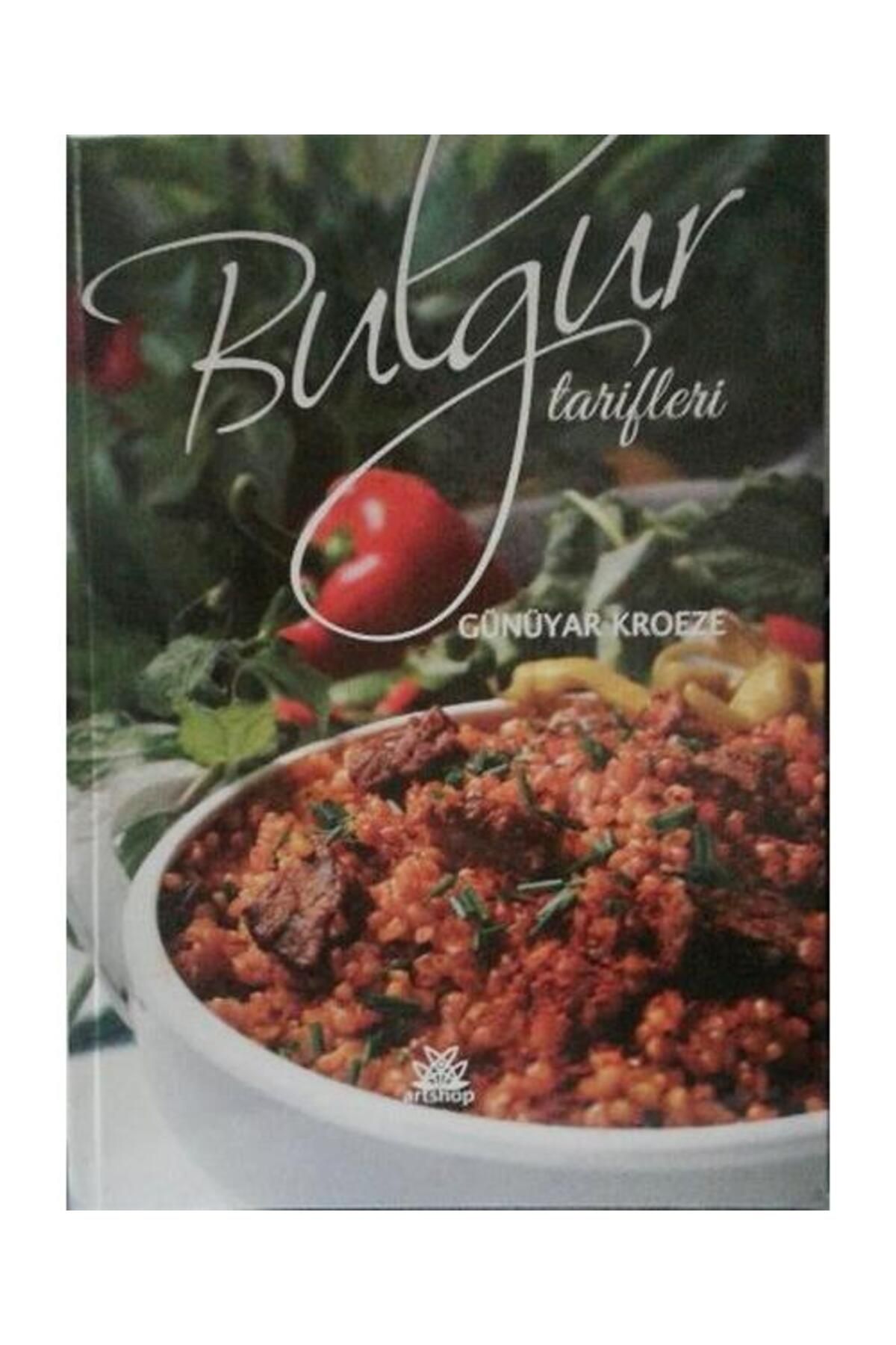 Artshop Yayıncılık Bulgur Tarifleri (Ciltli)