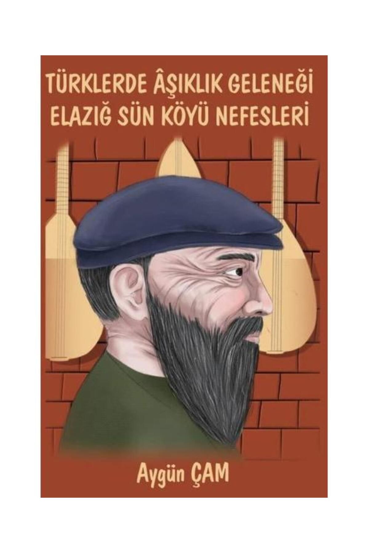 Platanus Publishing Türklerde Aşıklık Geleneği Elazığ Sün Köyü Nefesleri
