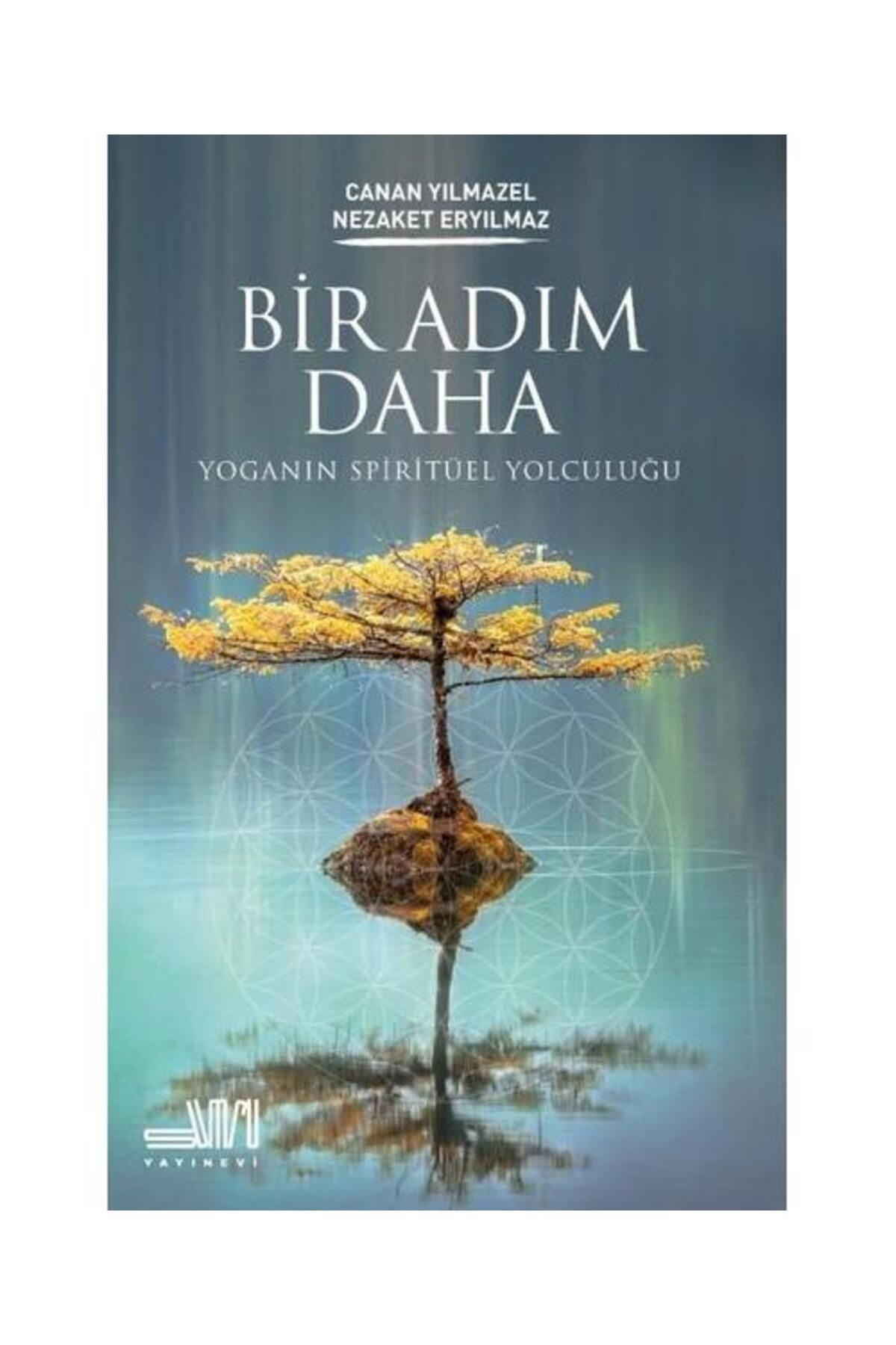 Sumru Yayınevi Bir Adım Daha Yoganın Spiritüel Yolculuğu