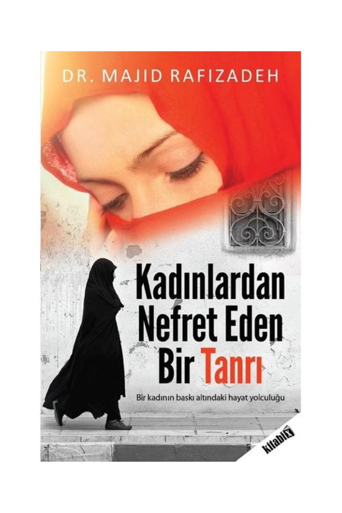 Kitabix Yayınları Kadınlardan Nefret Eden Bir Tanrı