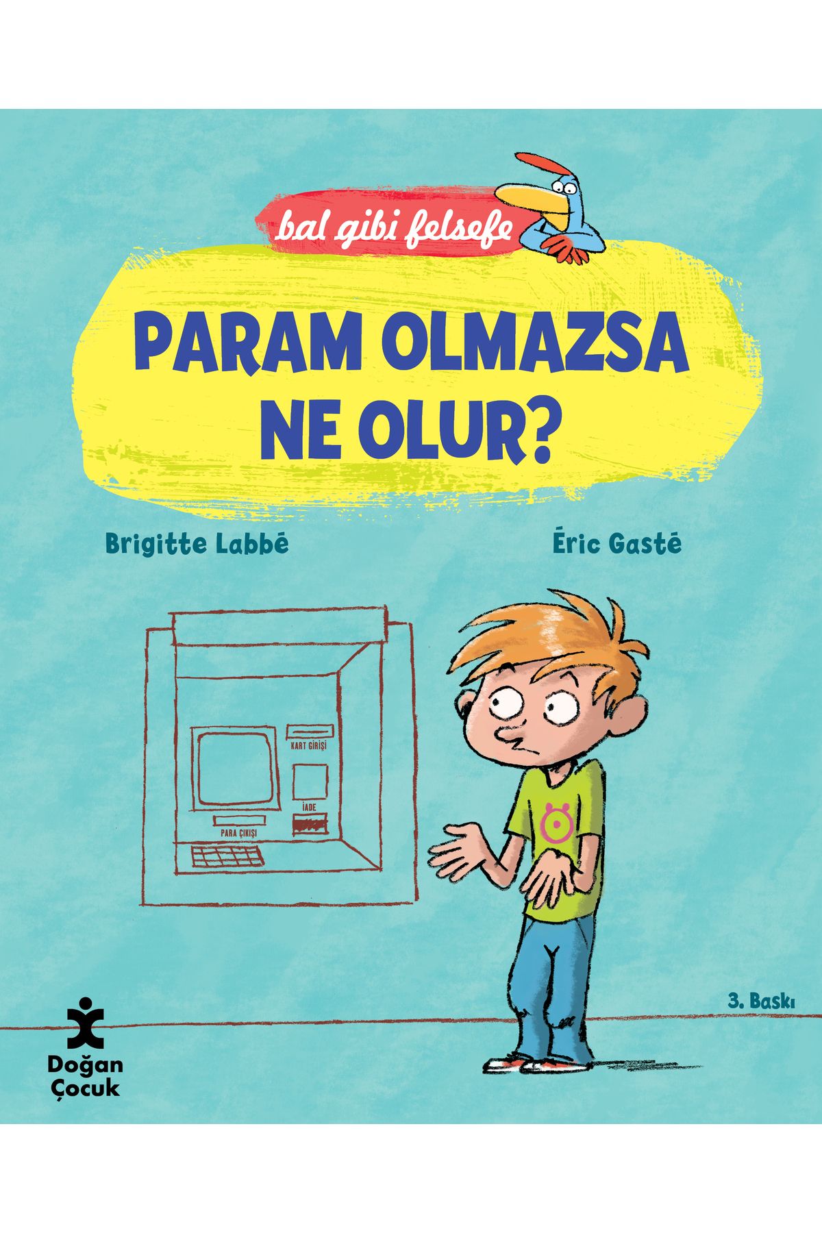 Artenino Bal Gibi Felsefe Param Olmazsa Ne Olur?