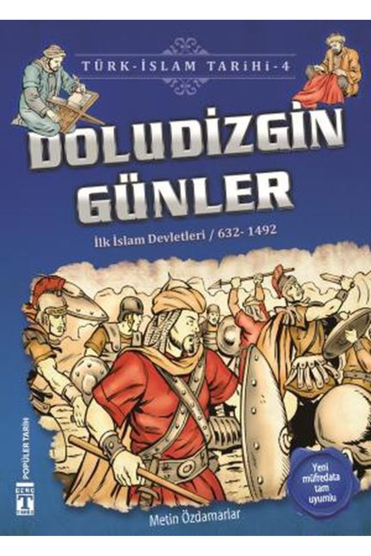 Destek Yayınları Doludizgin Günler - Türk İslam Tarihi 4