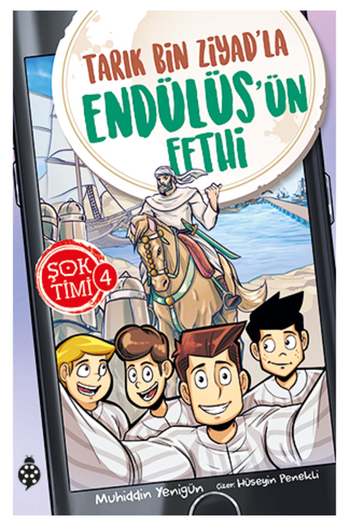 Destek Yayınları Şok Timi 4- Tarık Bin Ziyad'La Endülüs'Ün Fethi