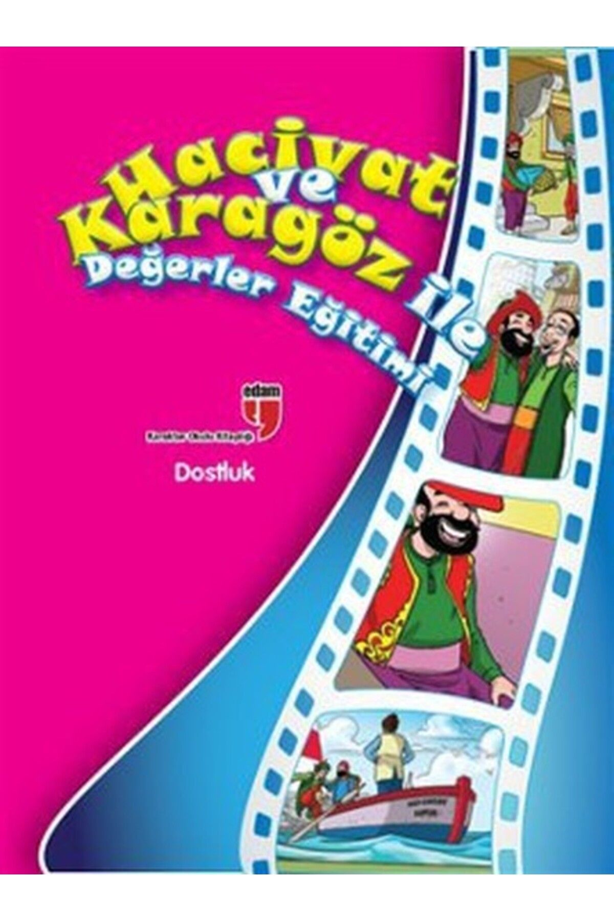 Destek Yayınları Dostluk / Hacivat ve Karagöz ile Değerler Eğitimi