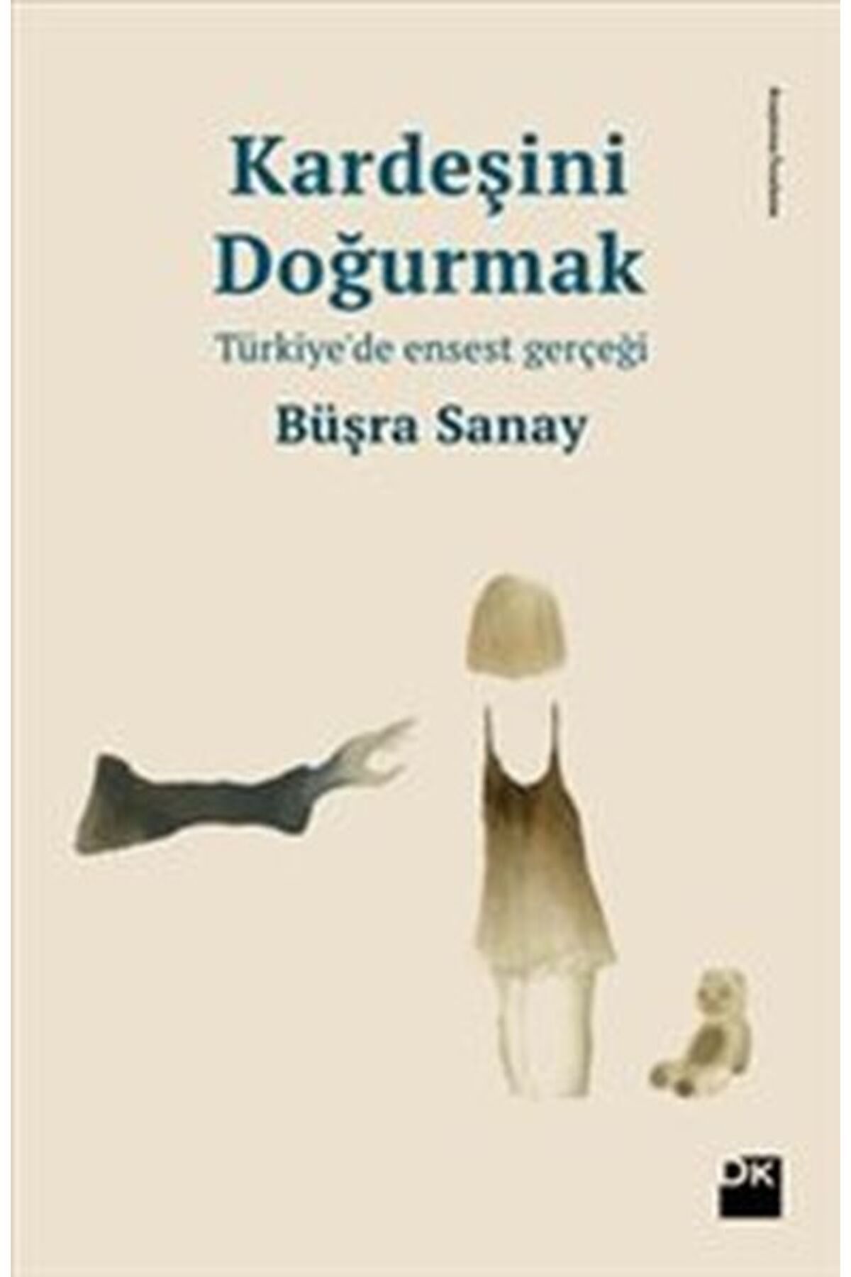 Türk Dil Kurumu Yayınları Kardeşini Doğurmak Türkiye'de Ensest Gerçeği