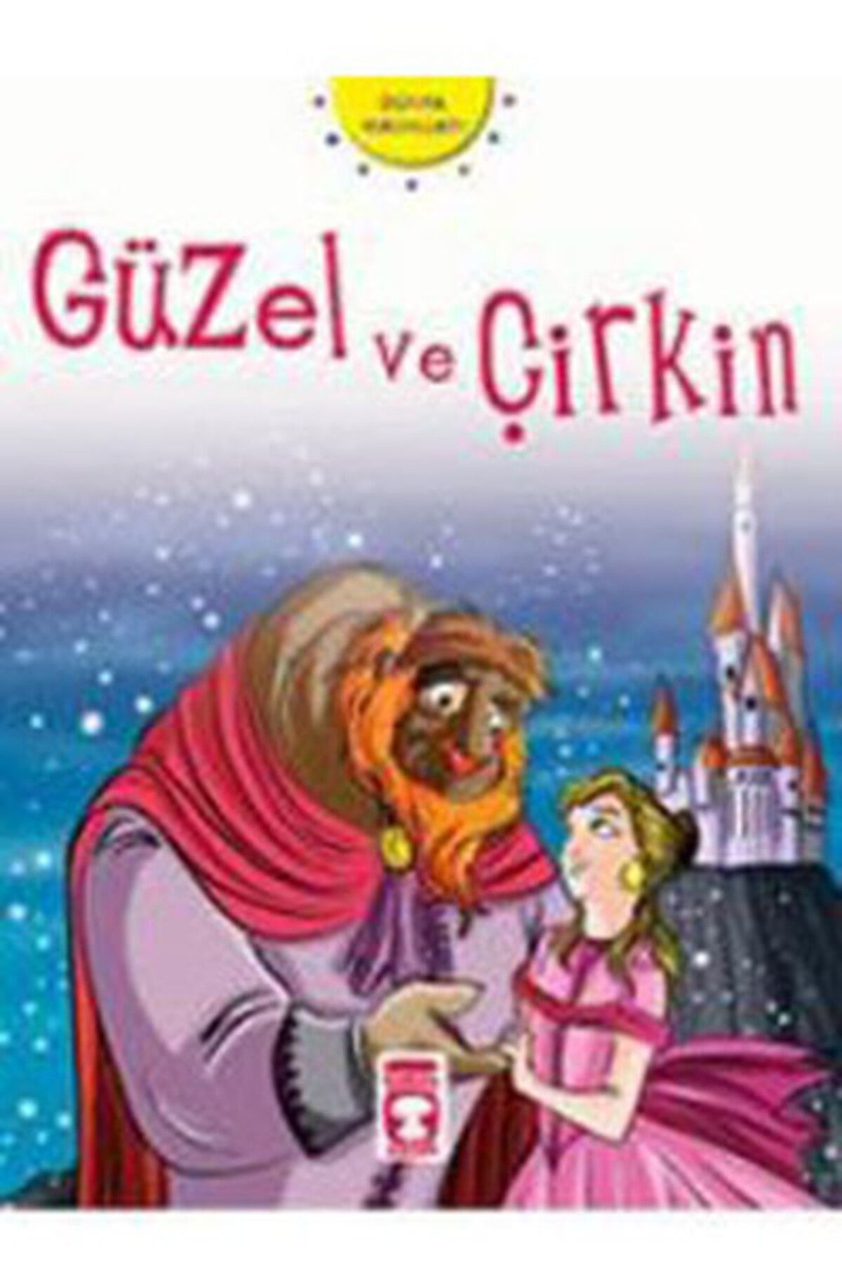 Timaş Çocuk Güzel ve Çirkin