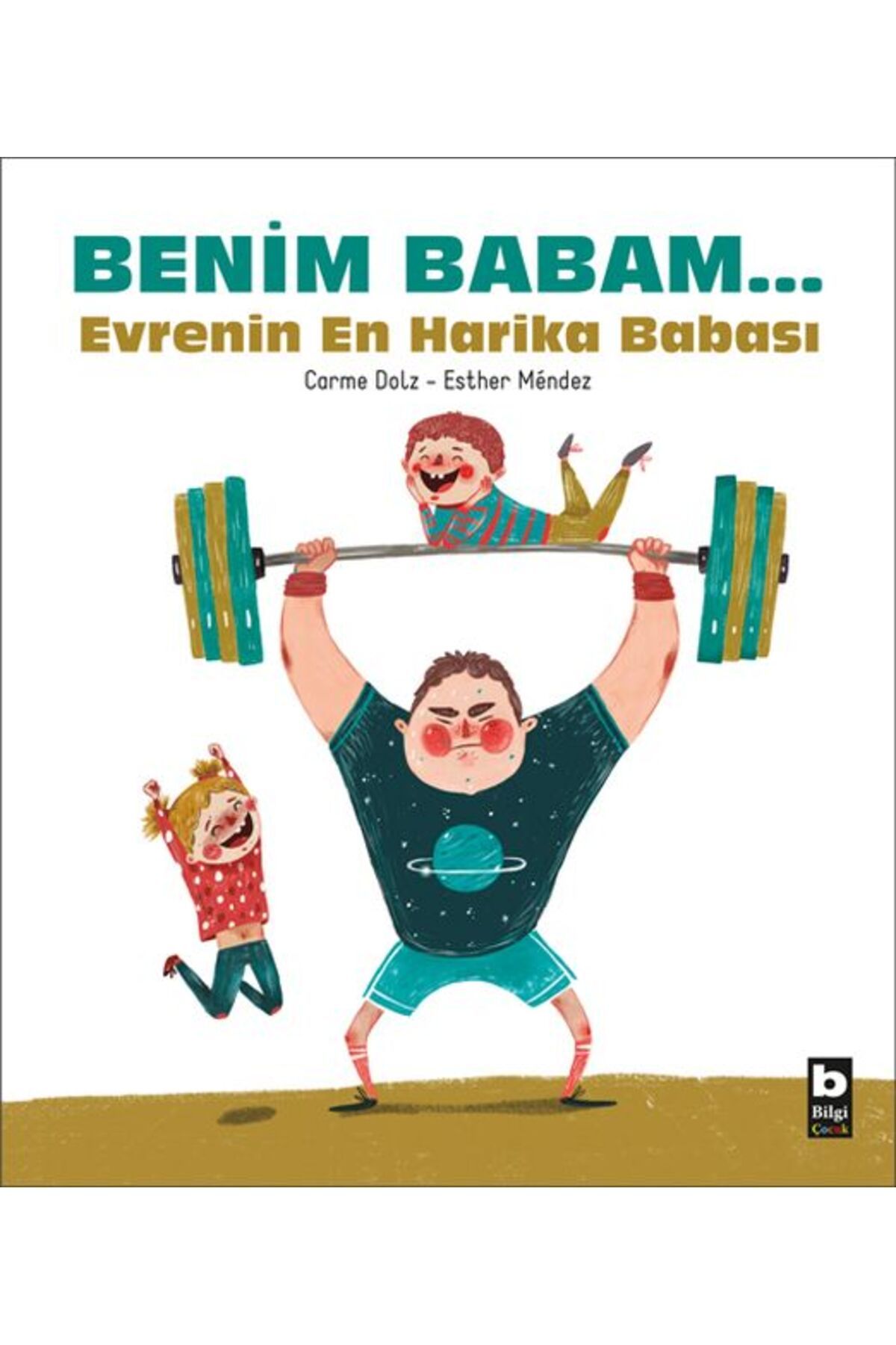 Destek Yayınları Benim Babam... Evrenin En Harika Babası